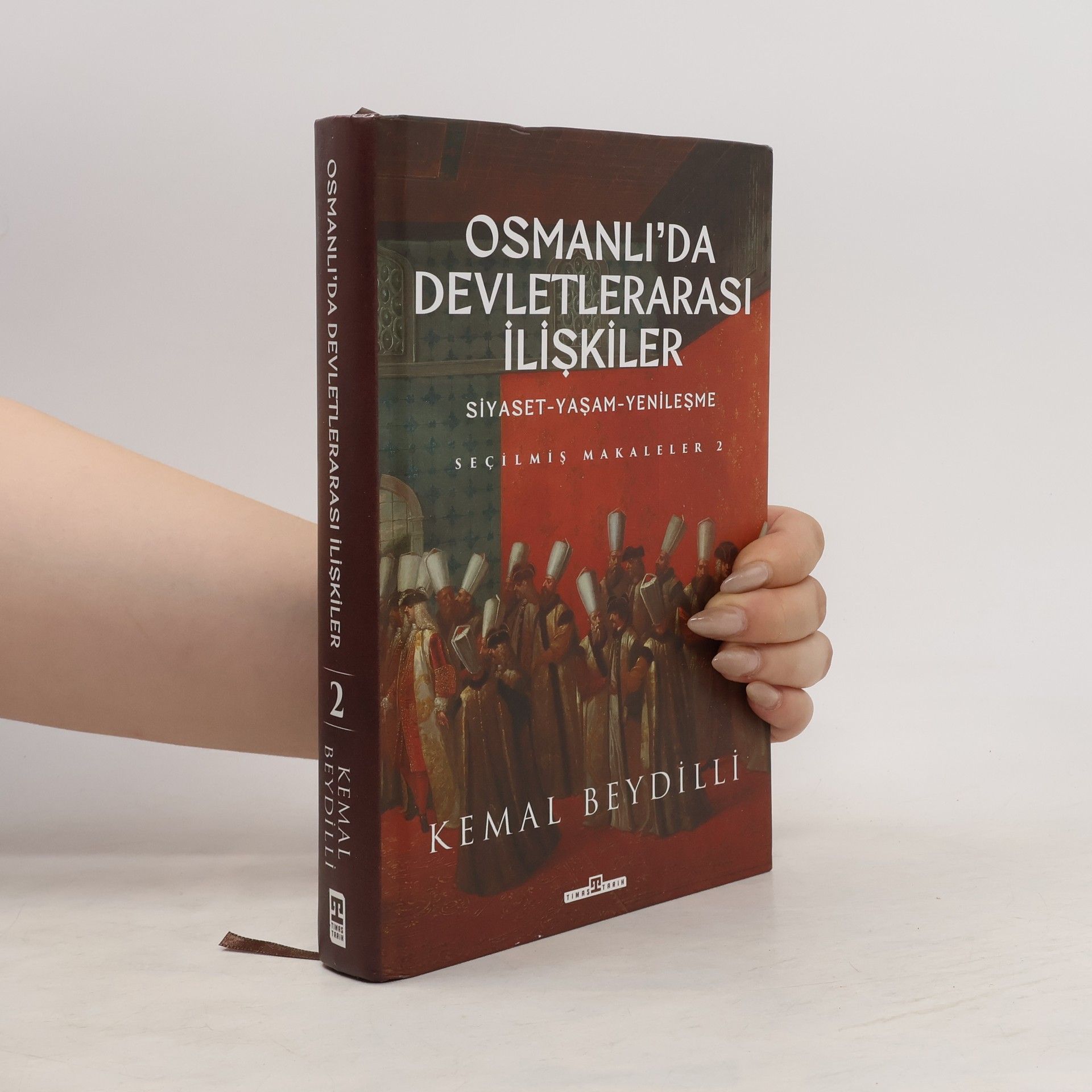 Kemal Beydilli Osmanlı'da devletlerarası ilişkiler