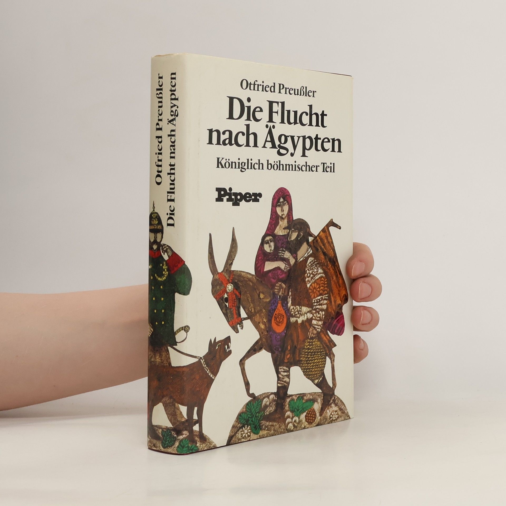 Otfried Preußler Die Flucht nach Ägypten, königlich böhmischer Teil