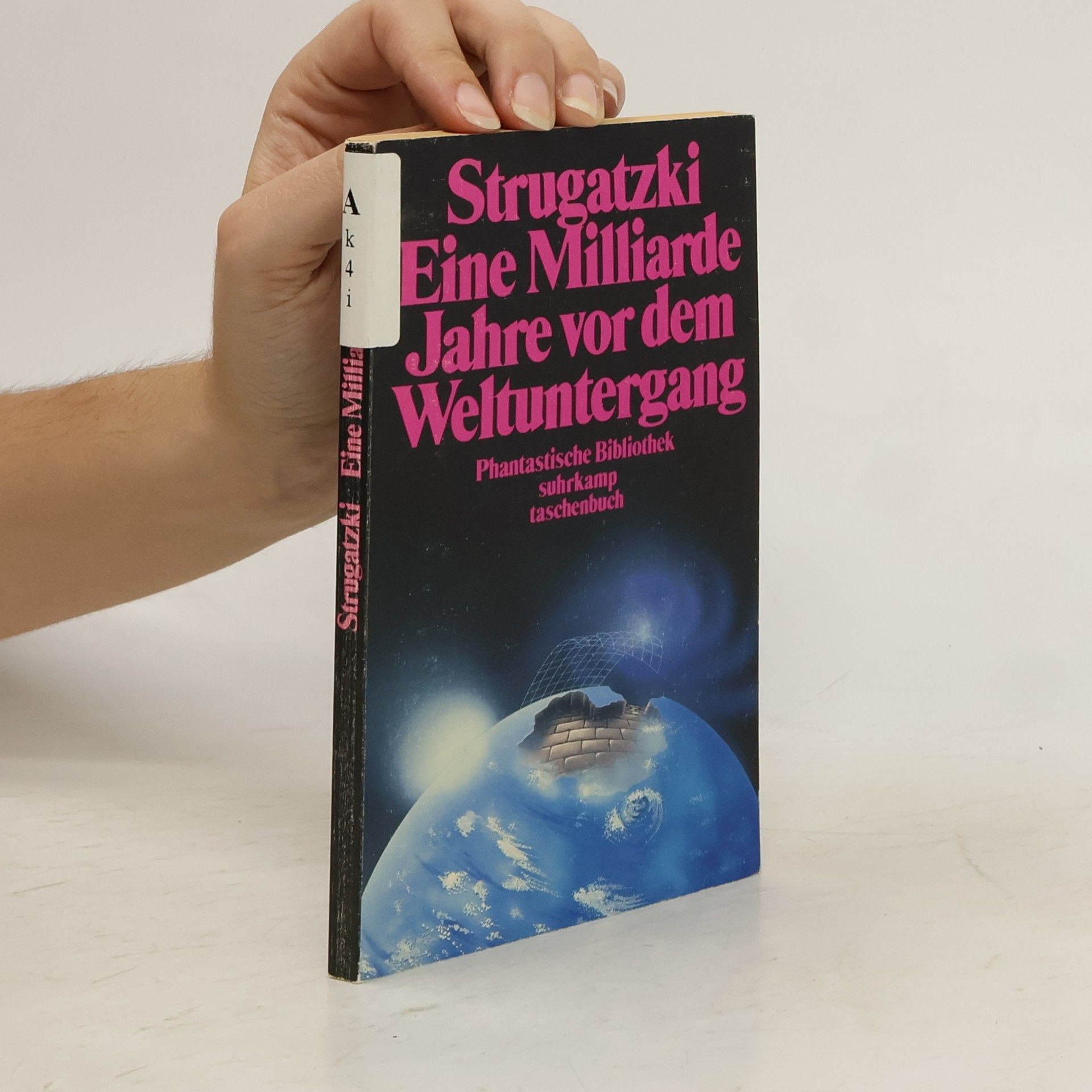 Arkadi Strugazki Eine Milliarde Jahre vor dem Weltuntergang