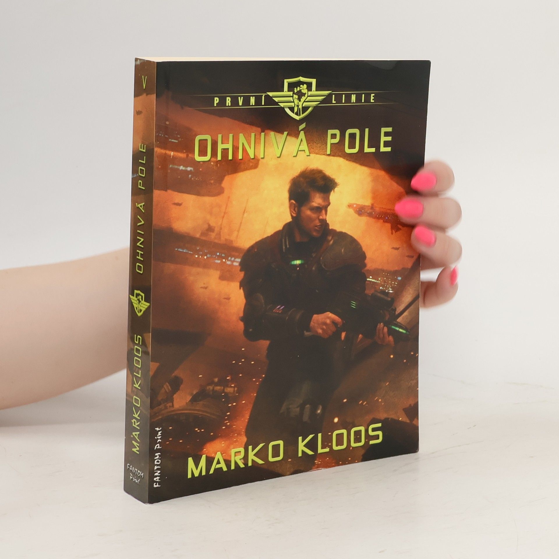Marko Kloos První linie. Ohnivá pole