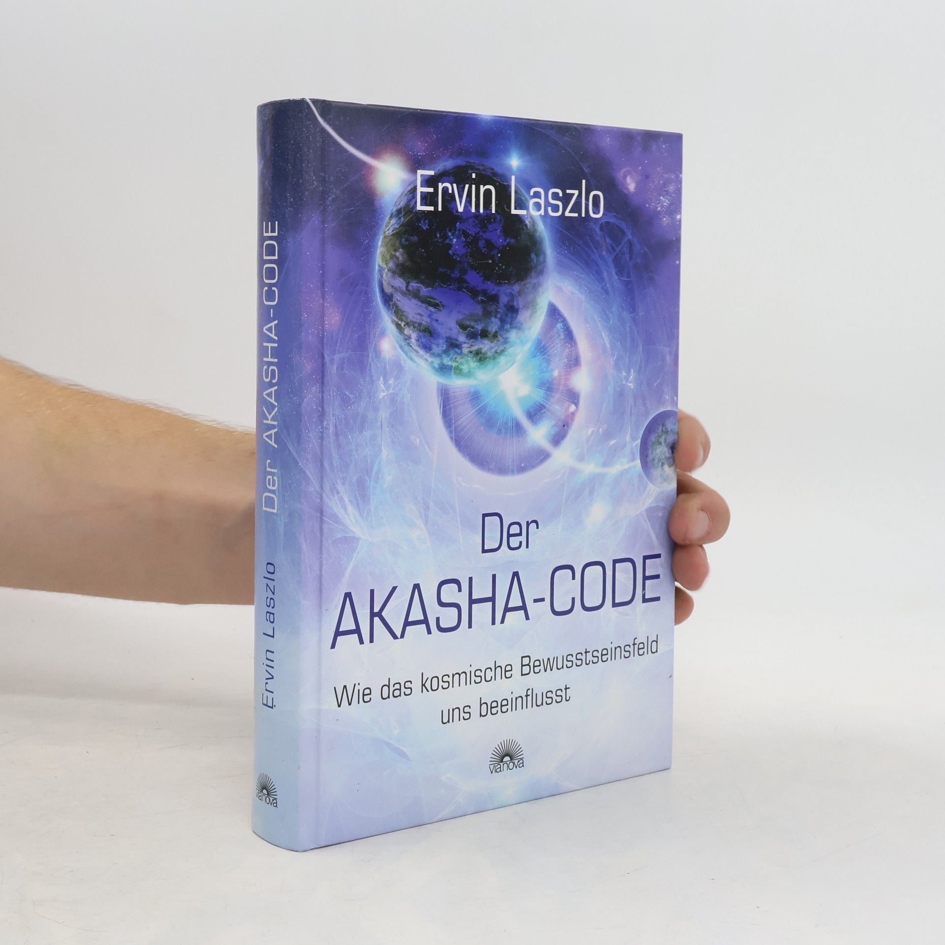 Ervin László Der Akasha-Code