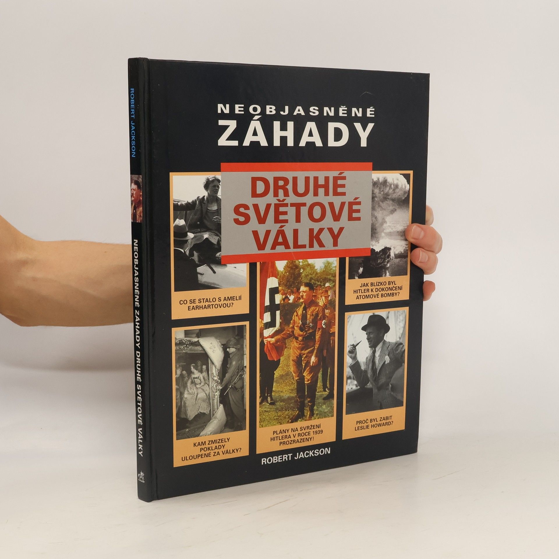 Robert Jackson Neobjasněné záhady druhé světové války