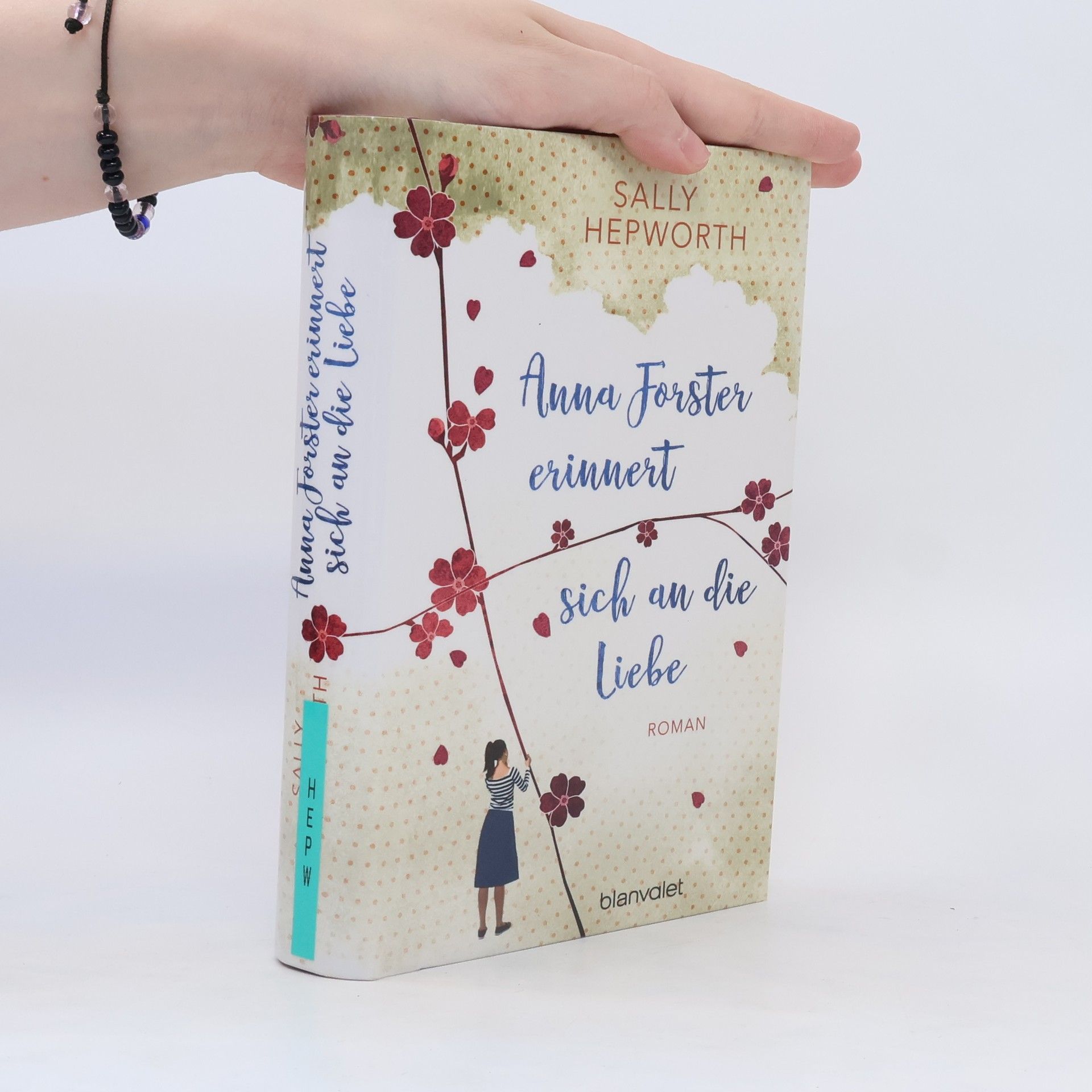 Sally Hepworth Anna Forster erinnert sich an die Liebe
