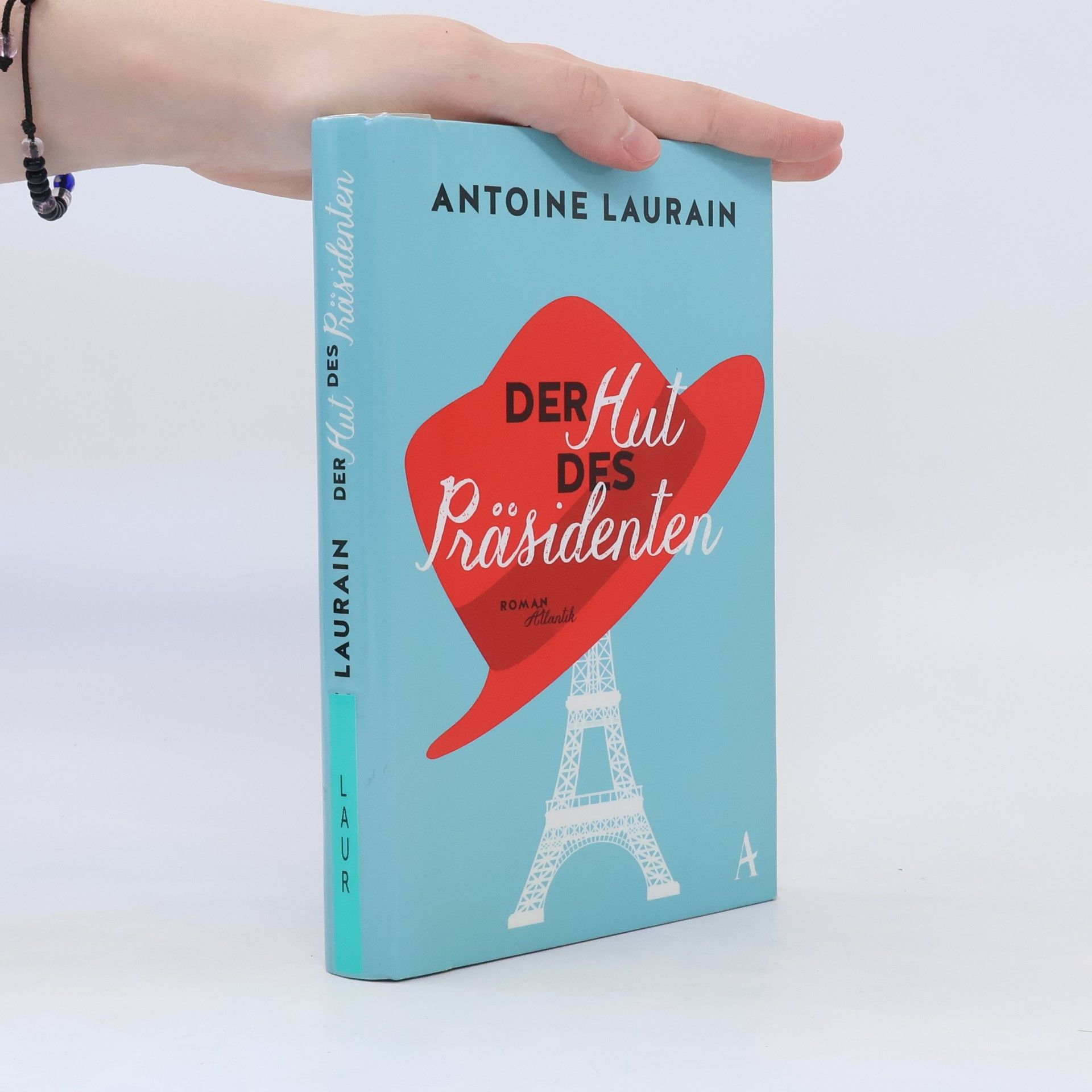 Antoine Laurain Der Hut des Präsidenten