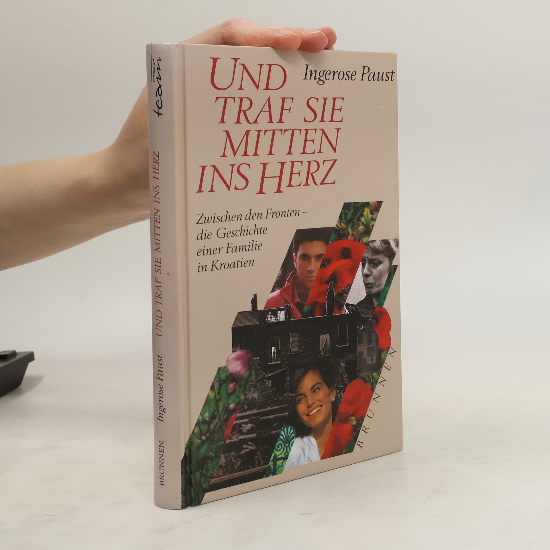 Ingerose Paust Und traf sie mitten ins Herz