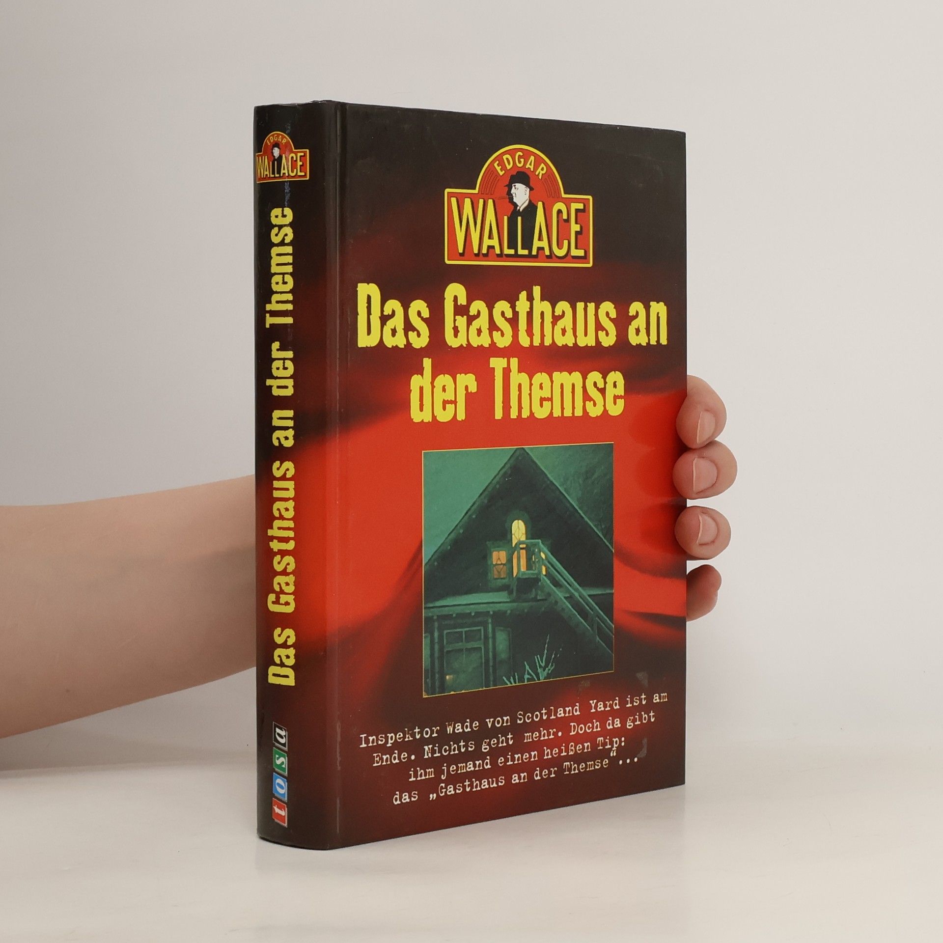 Edgar Wallace Das Gasthaus an der Themse