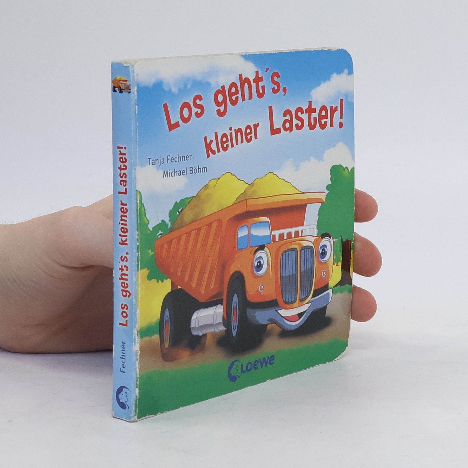 Tanja Fechner Los geht's, kleiner Laster!