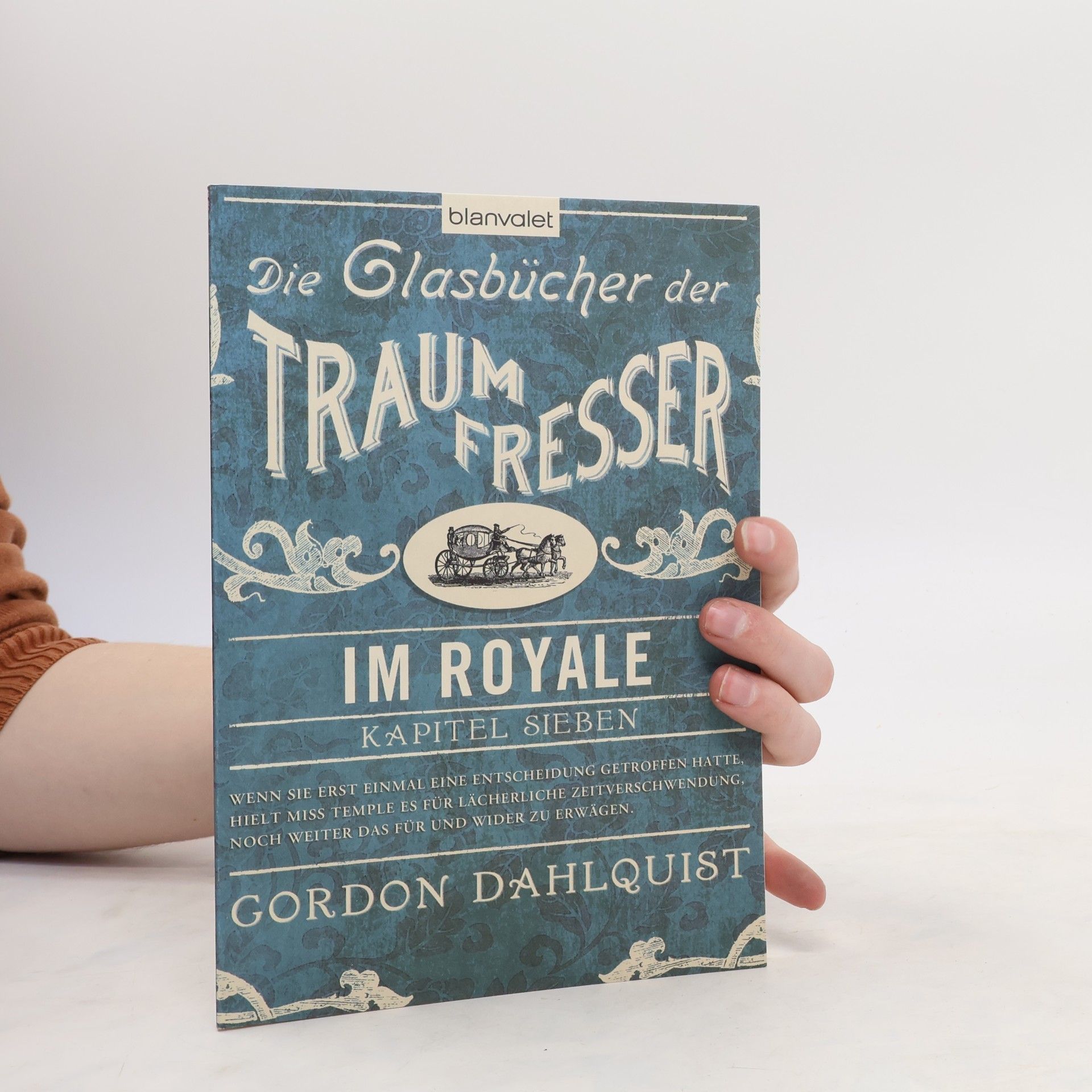 Gordon Dahlquist Die Glasbücher der Traumfresser 7