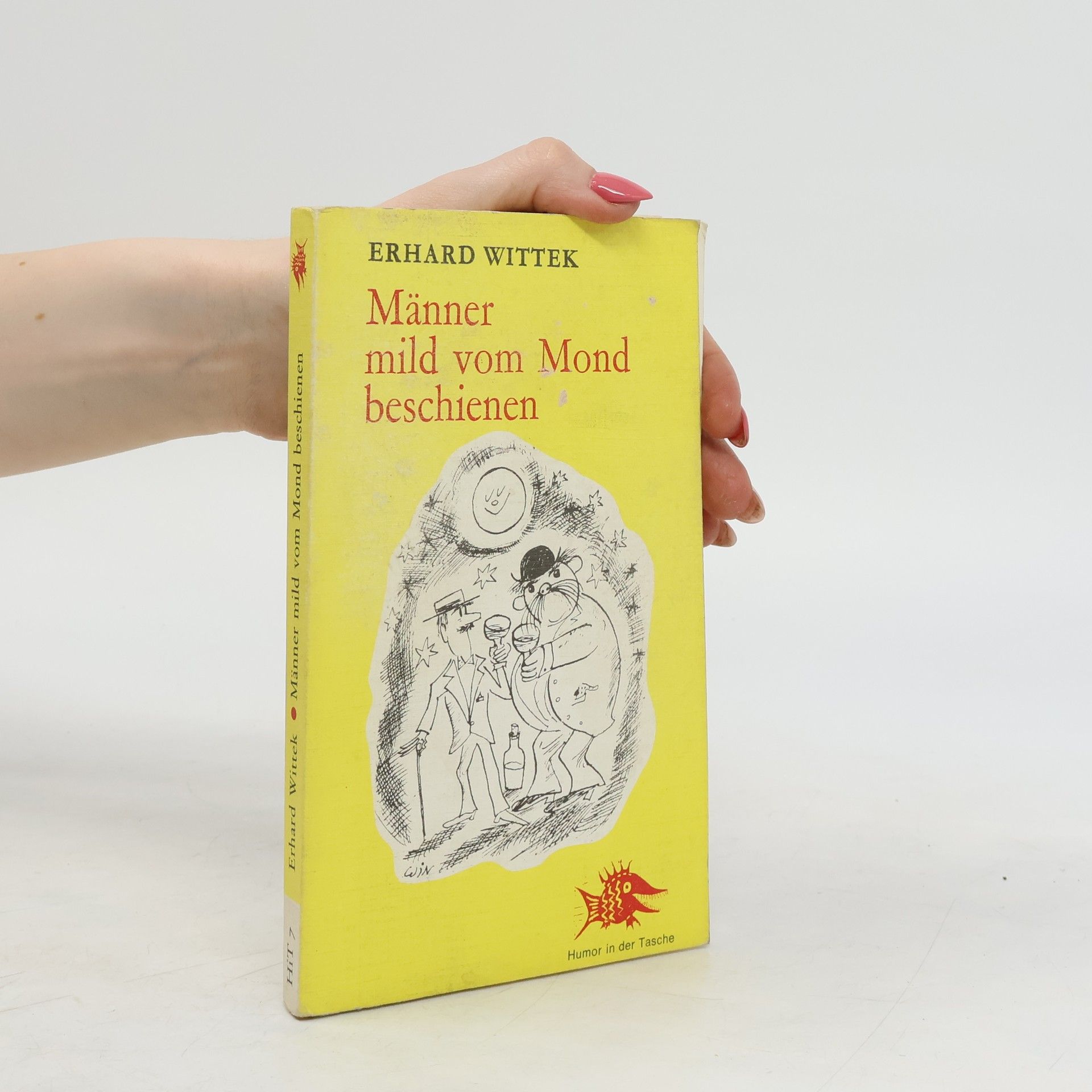 Erhard Wittek Männer mild vom Mond beschienen