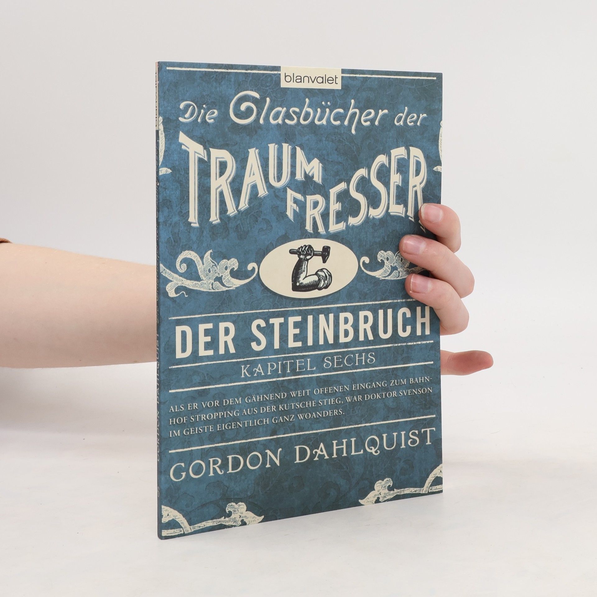 Gordon Dahlquist Die Glasbücher der Traumfresser 6