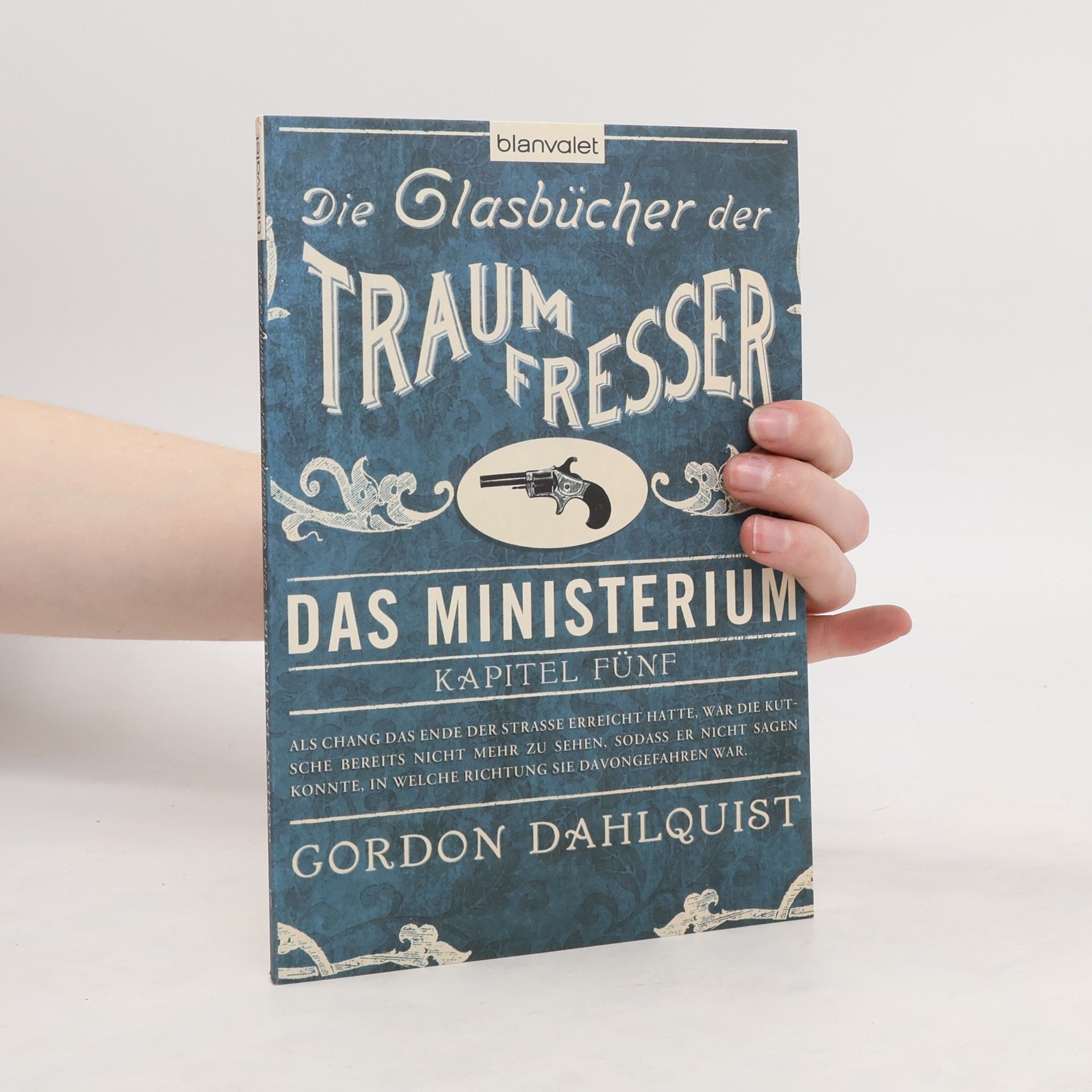 Gordon Dahlquist Die Glasbücher der Traumfresser 5