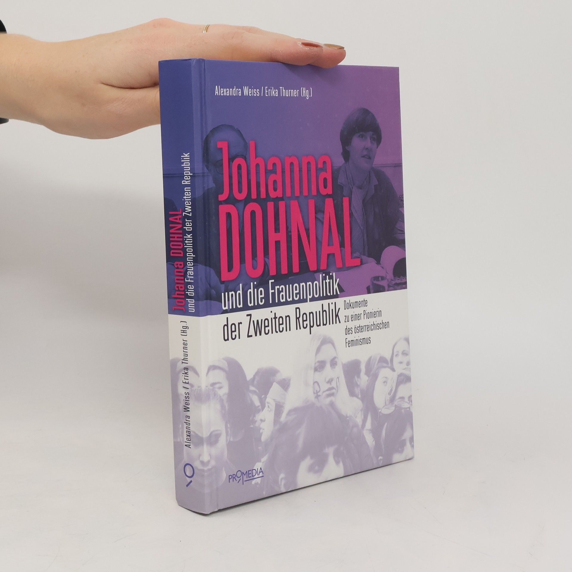 Alexandra Weiss Johanna Dohnal und die Frauenpolitik der Zweiten Republik