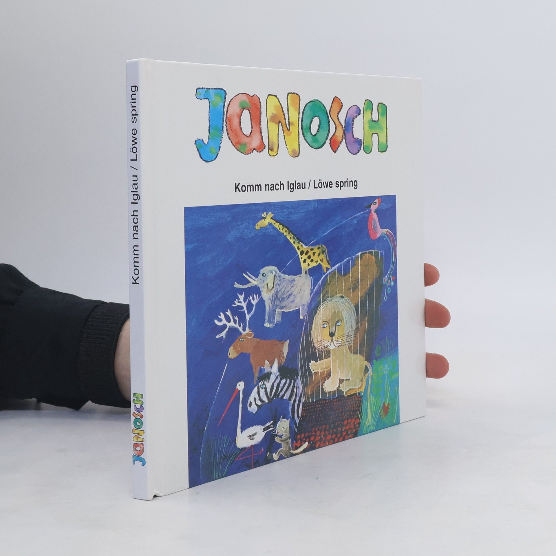 Janosch Komm nach Iglau / Löwe spring