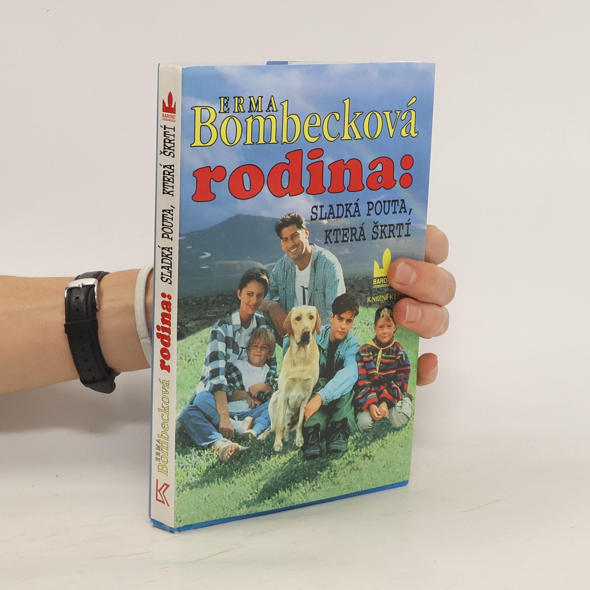 Erma Bombeck Rodina: sladká pouta, která škrtí