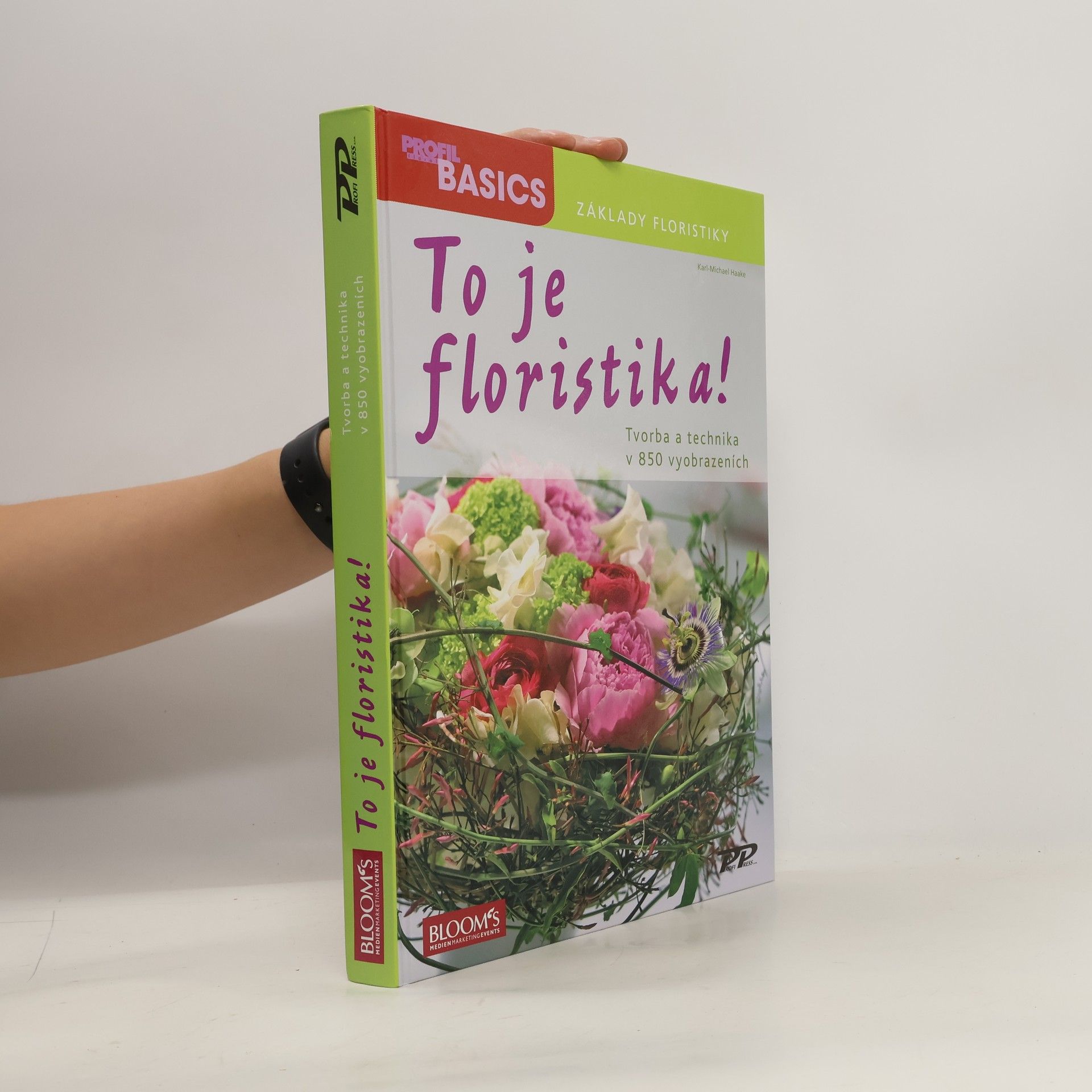 Karl Michael Haake To je floristika!