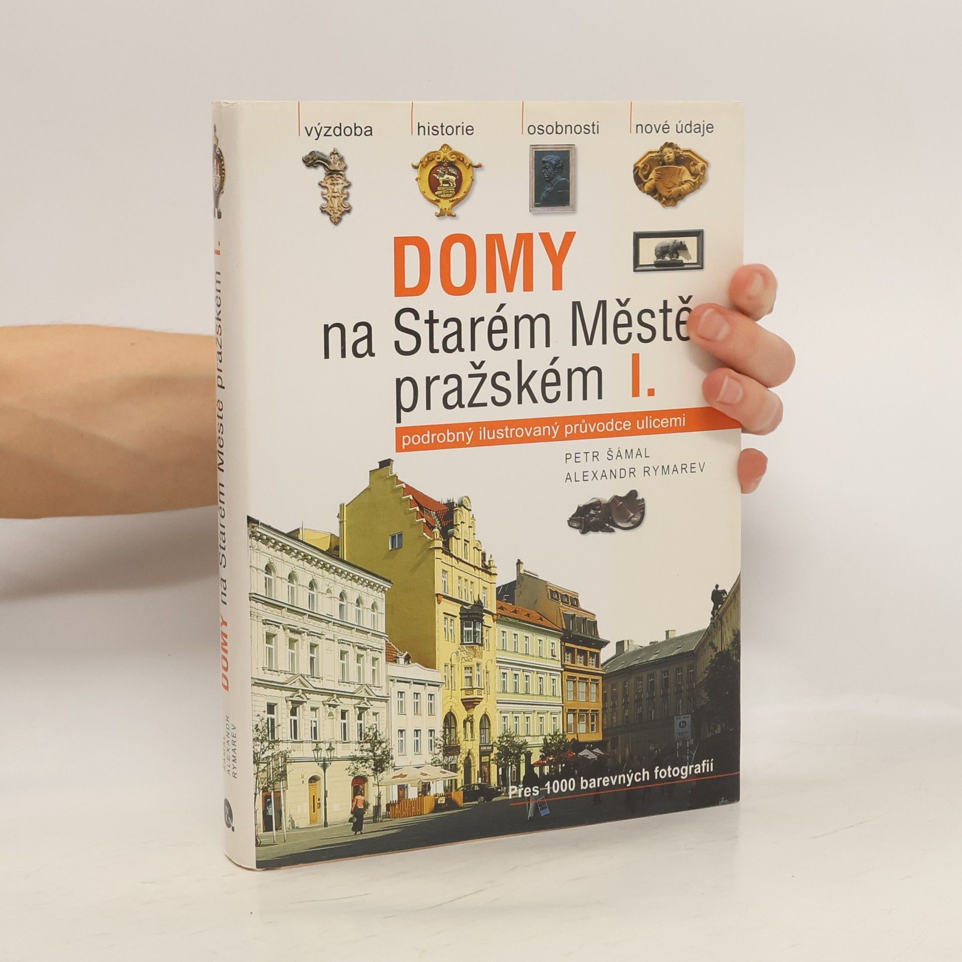 Petr Šámal Domy na Starém Městě pražském. Díl I.