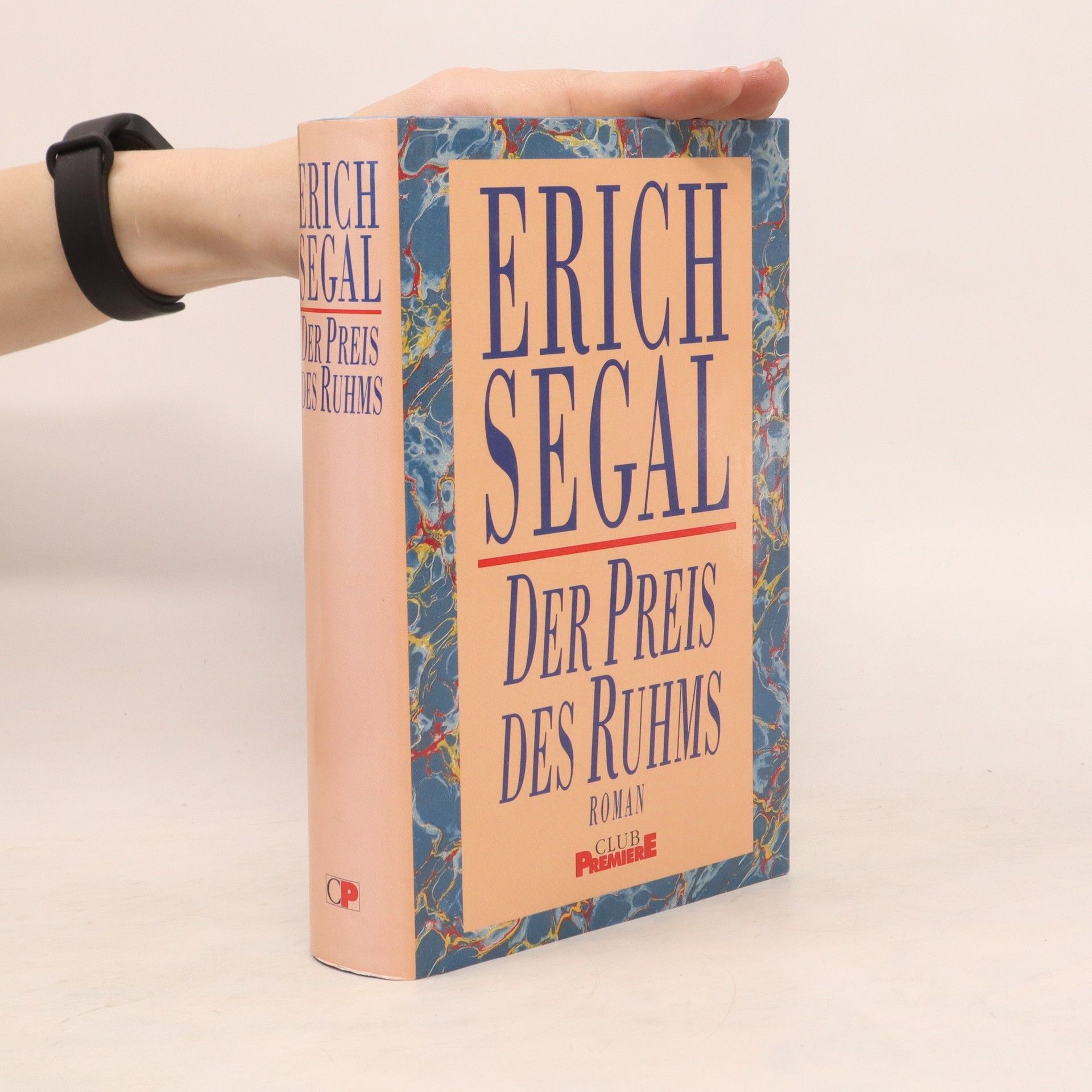 Erich Segal Der Preis des Ruhms
