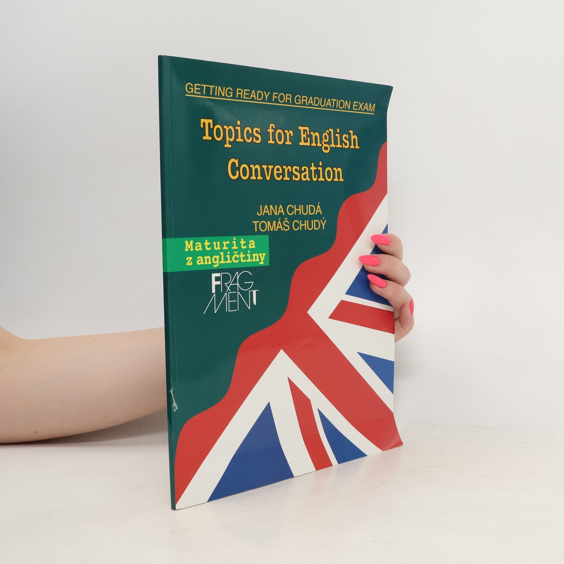Jana Chudá Topics for English Conversation