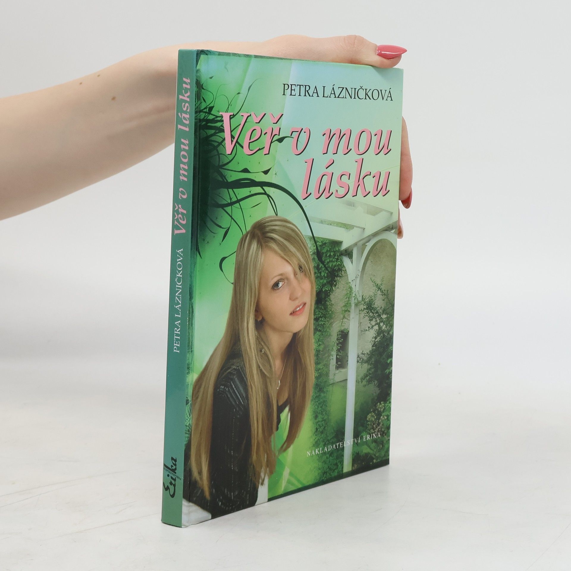 Lázničková Petra Věř v mou lásku