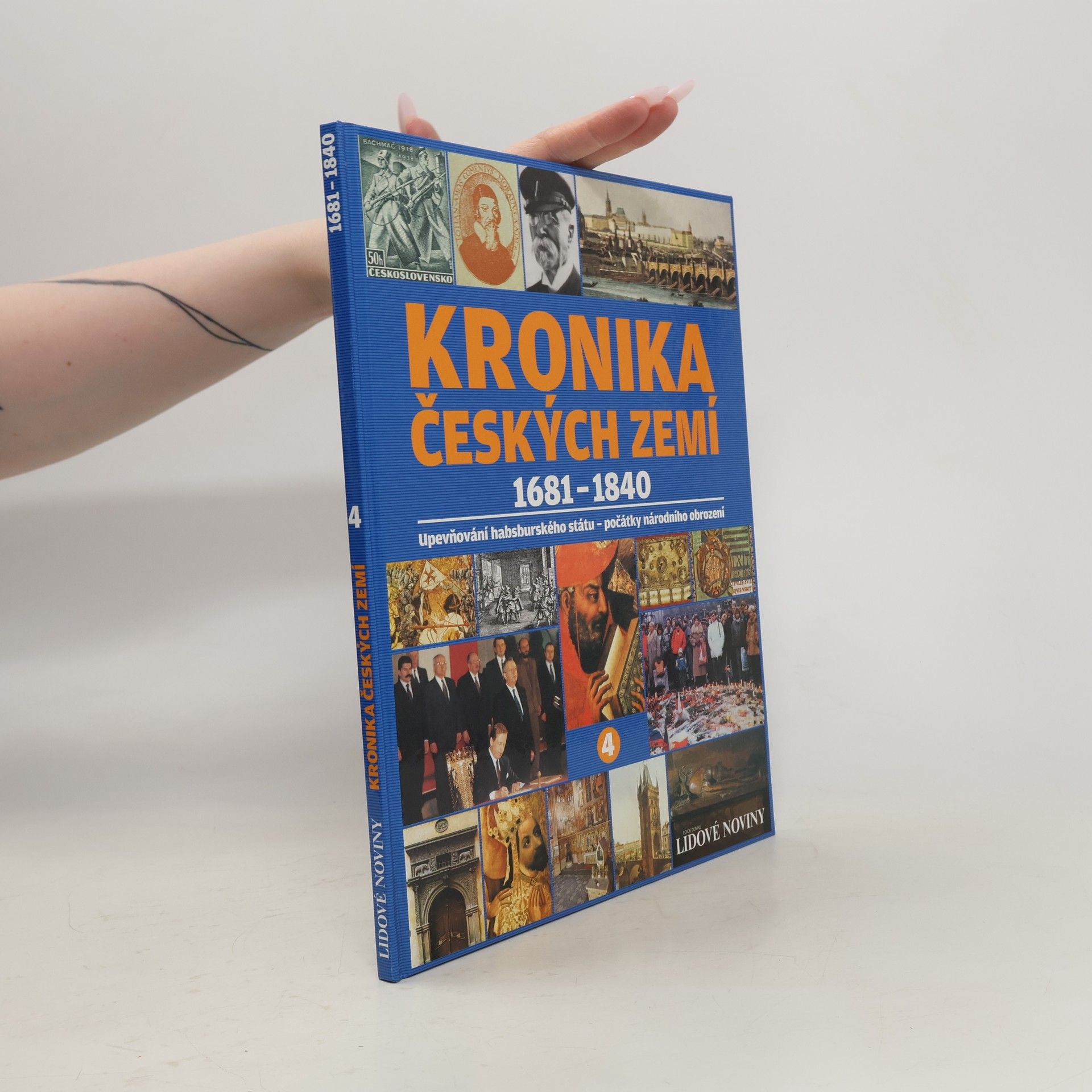 kolektiv Kronika Českých zemí 4. 1681-1840