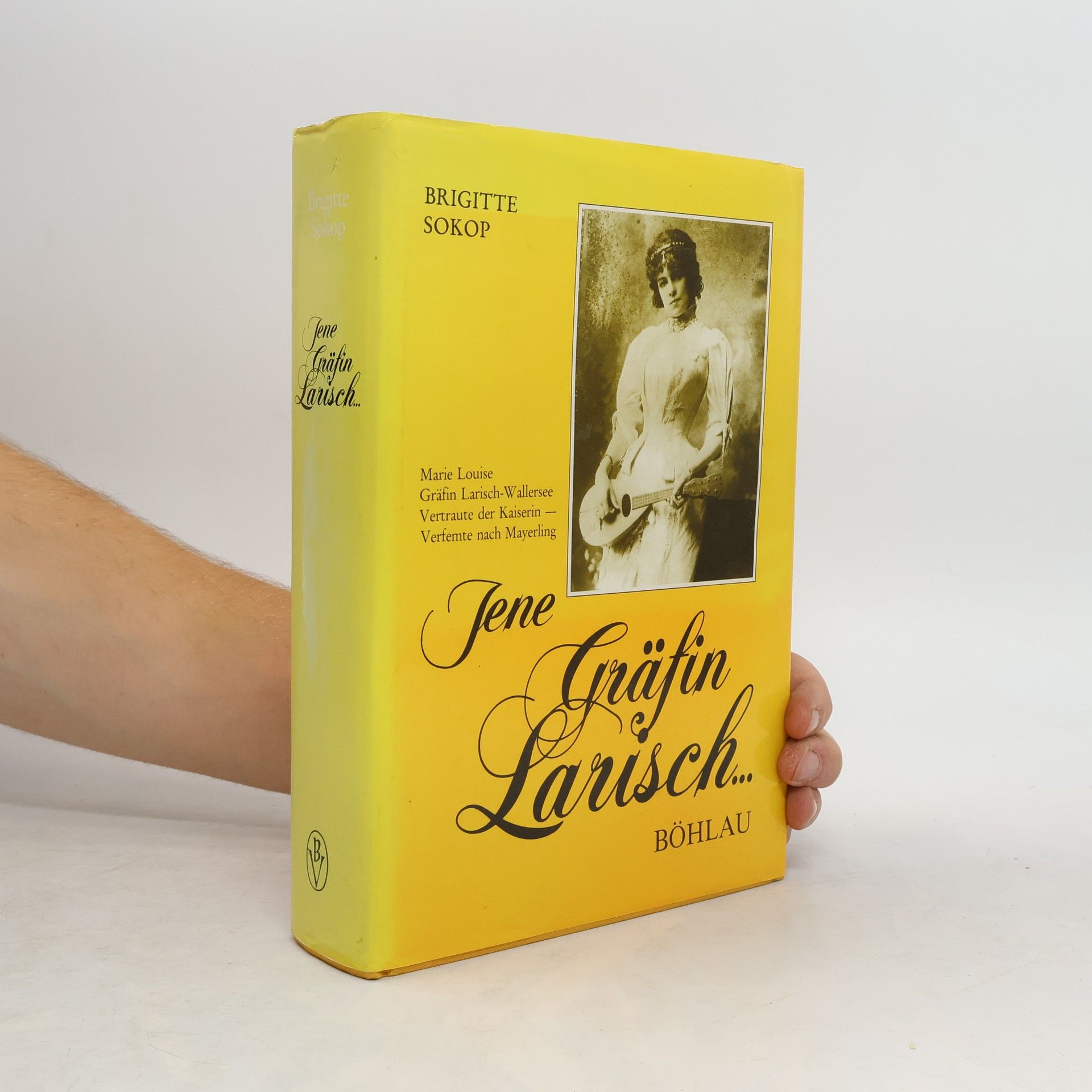 Brigitte Sokop Jene Gräfin Larisch ...