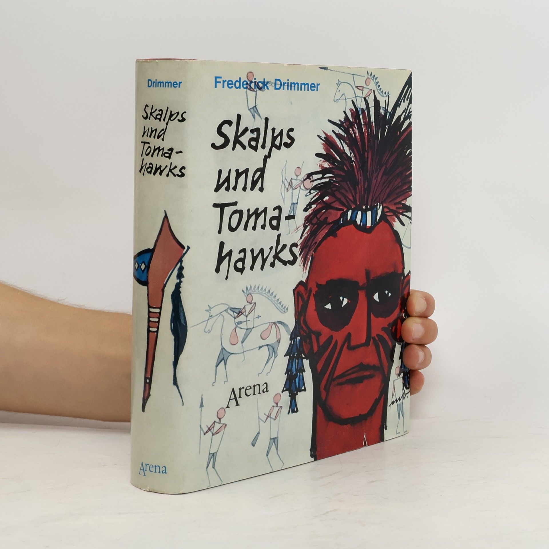 Frederick Drimmer Skalps und Tomahawks