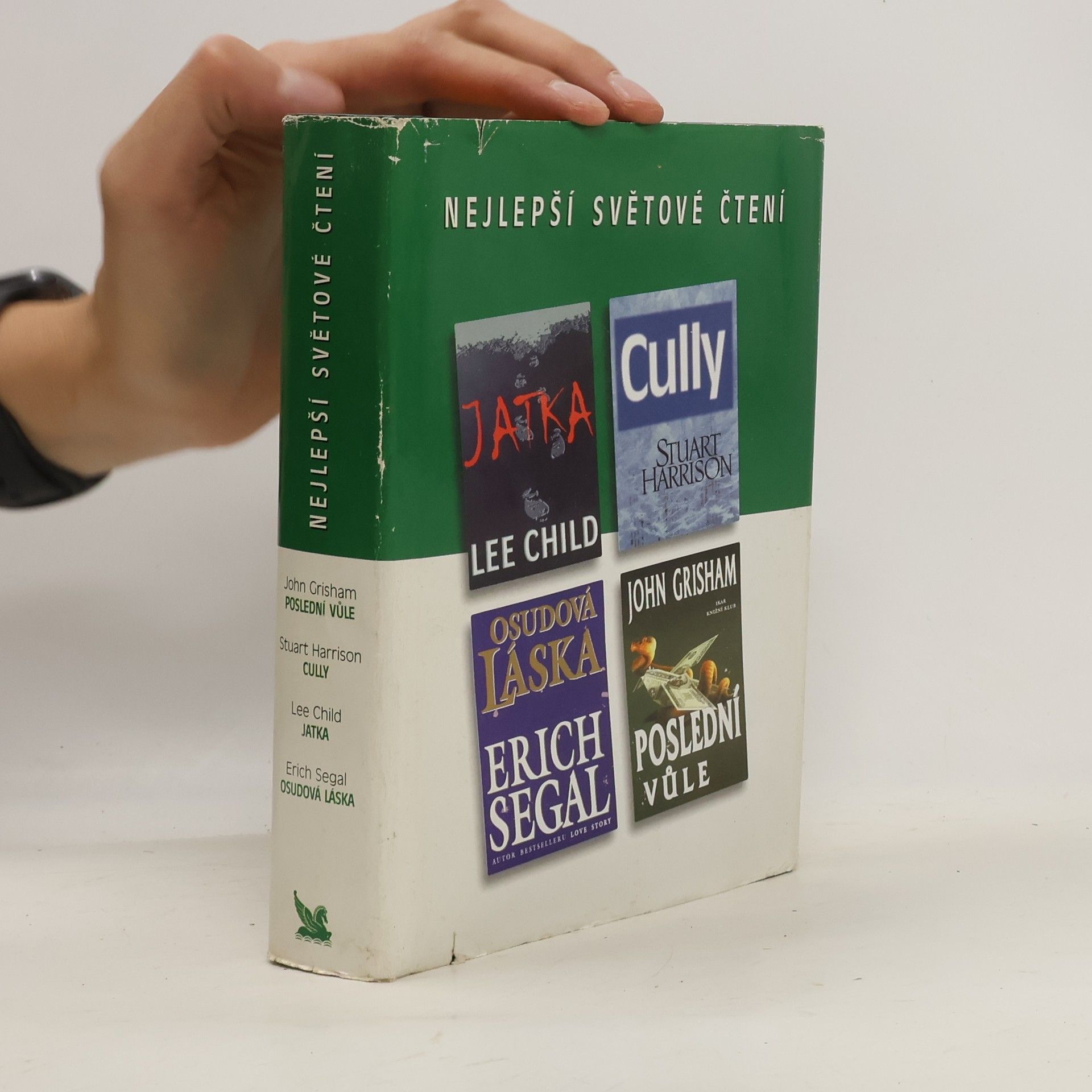 John Grisham Nejlepší světové čtení. Poslední vůle. Cully. Jatka. Osudová láska