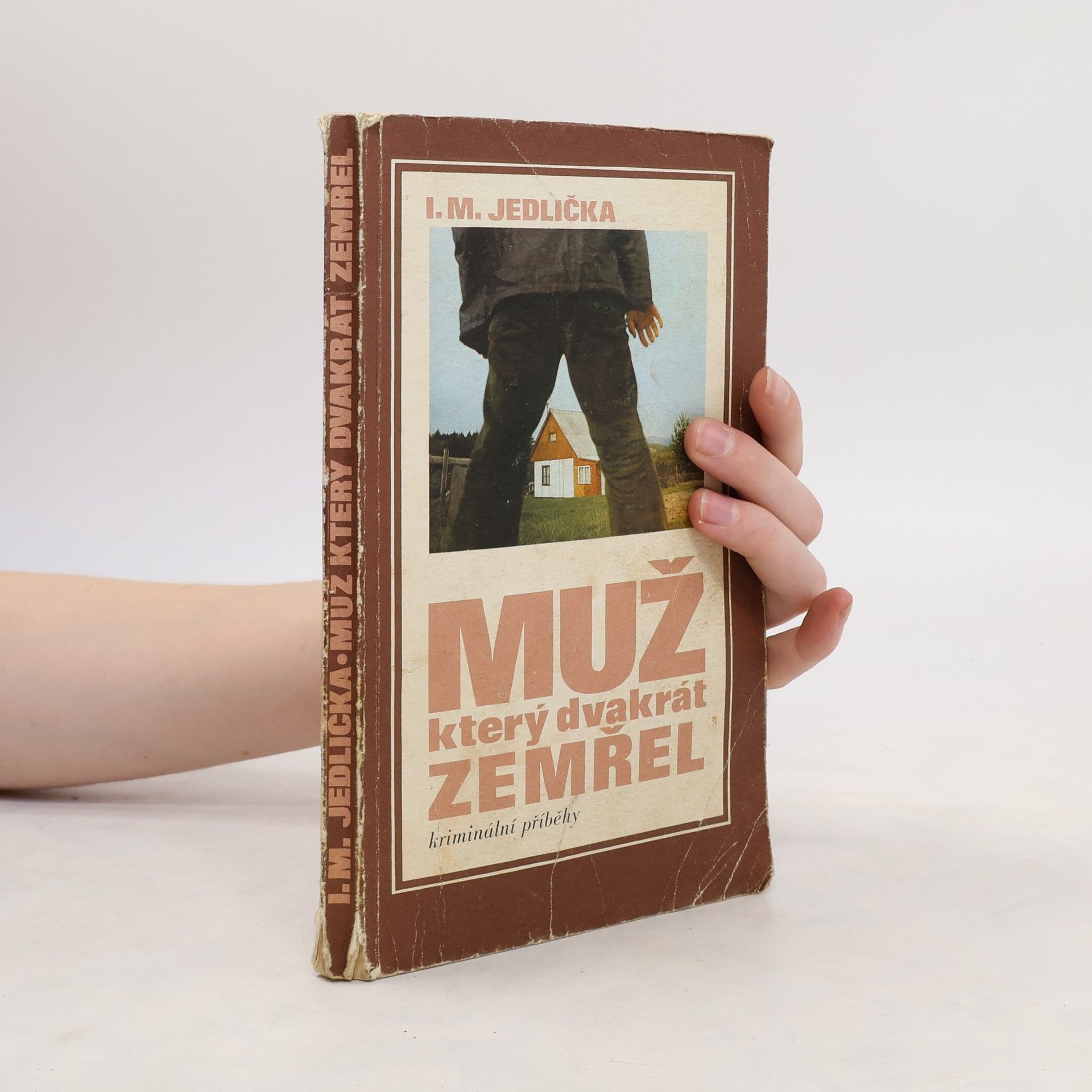 Ivan Milan Jedlička Muž, který dvakrát zemřel