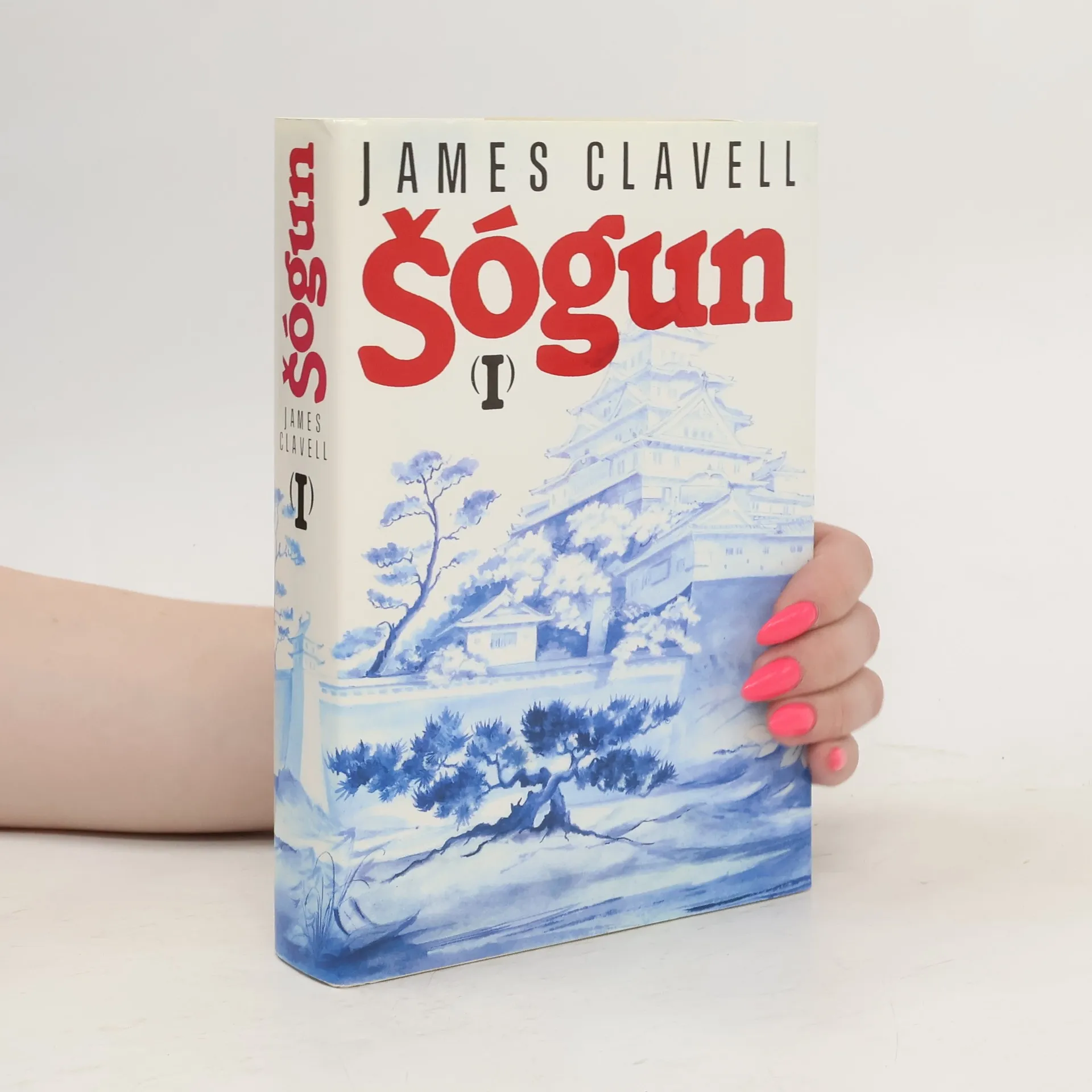Šógun I. Román o Japonsku | Kniha | pevná | James Clavell | CS