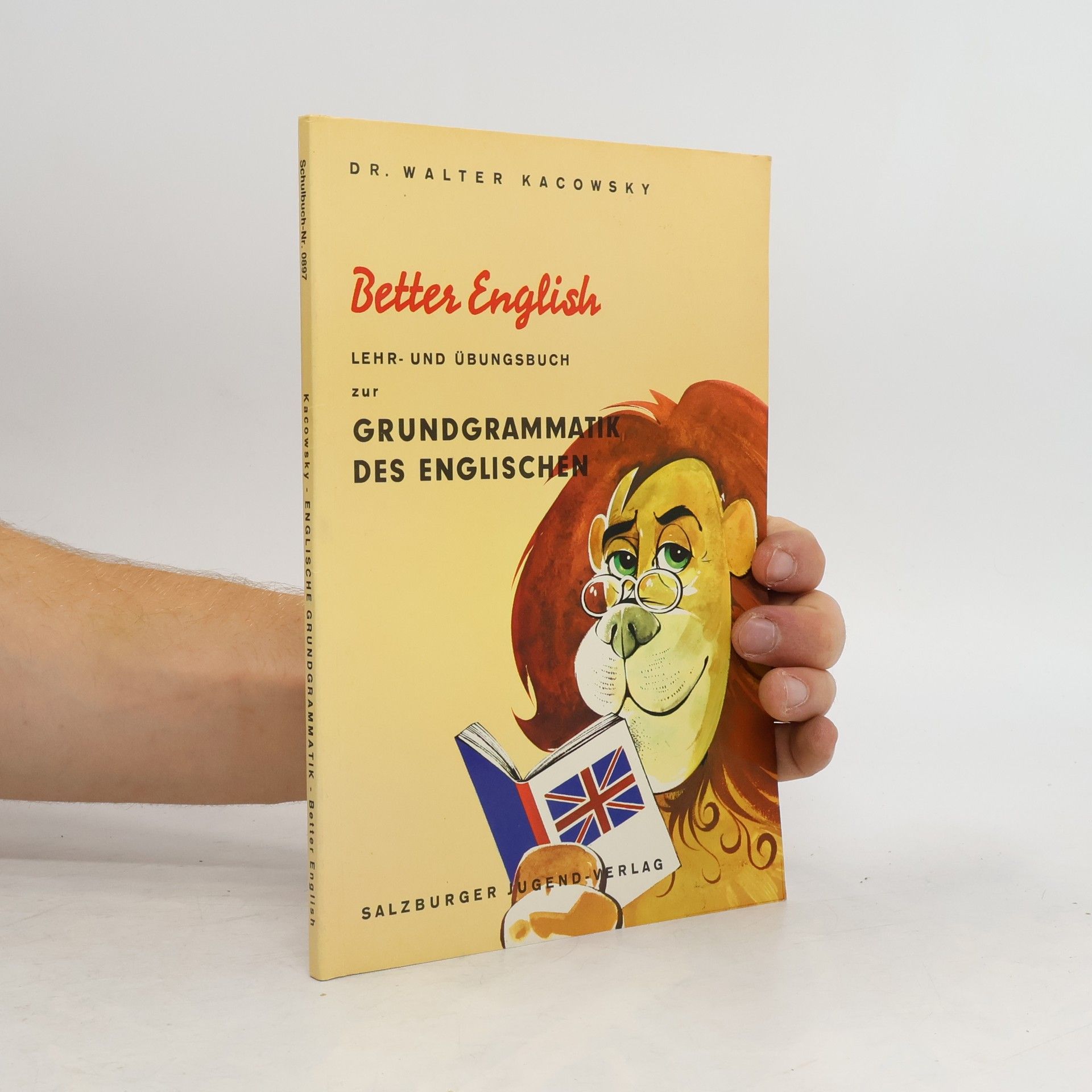Walter Kacowsky Better English. Grundgrammatik des Englischen