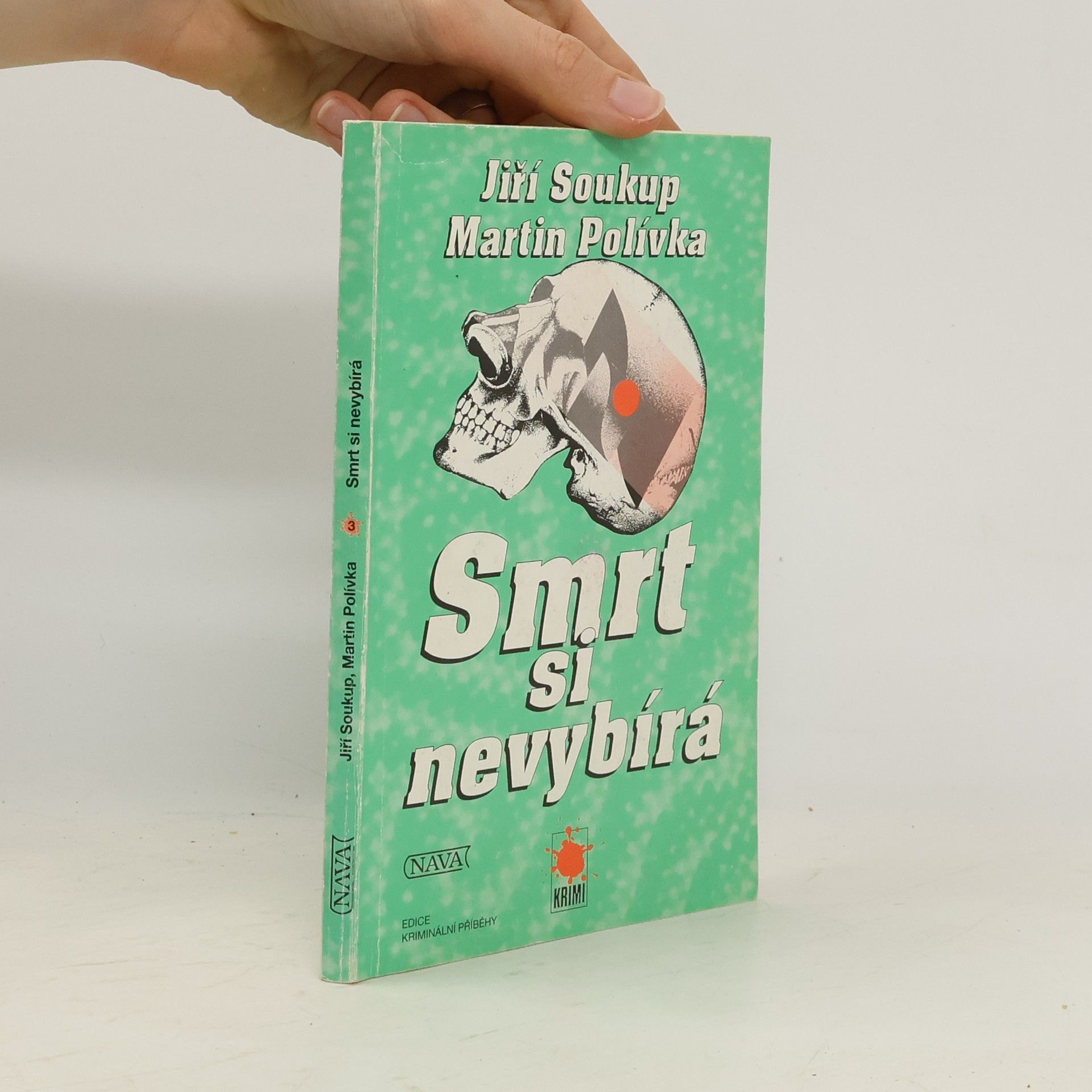 Jiří Soukup Smrt si nevybírá