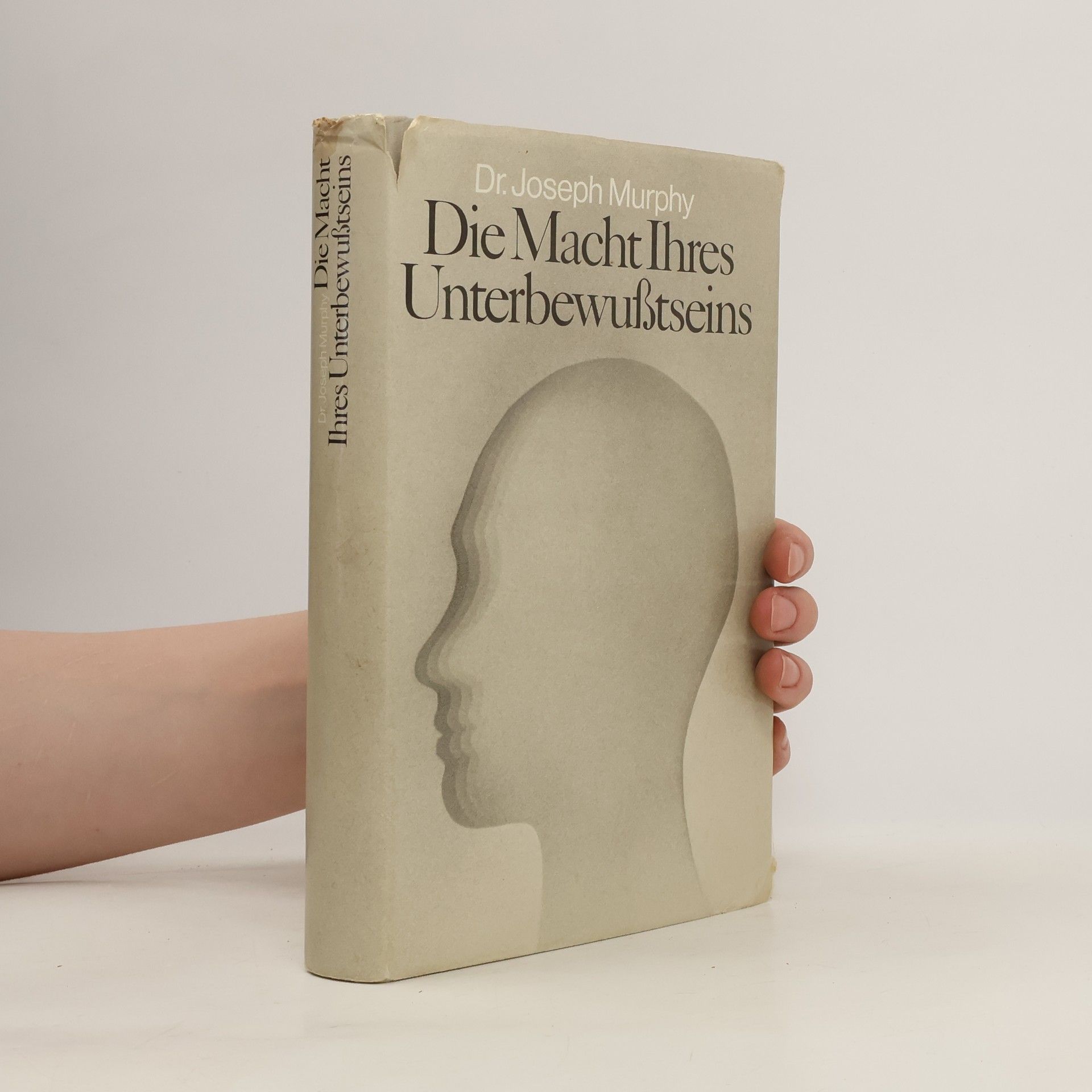 Joseph Murphy Die macht ihres Unterbewußtseins