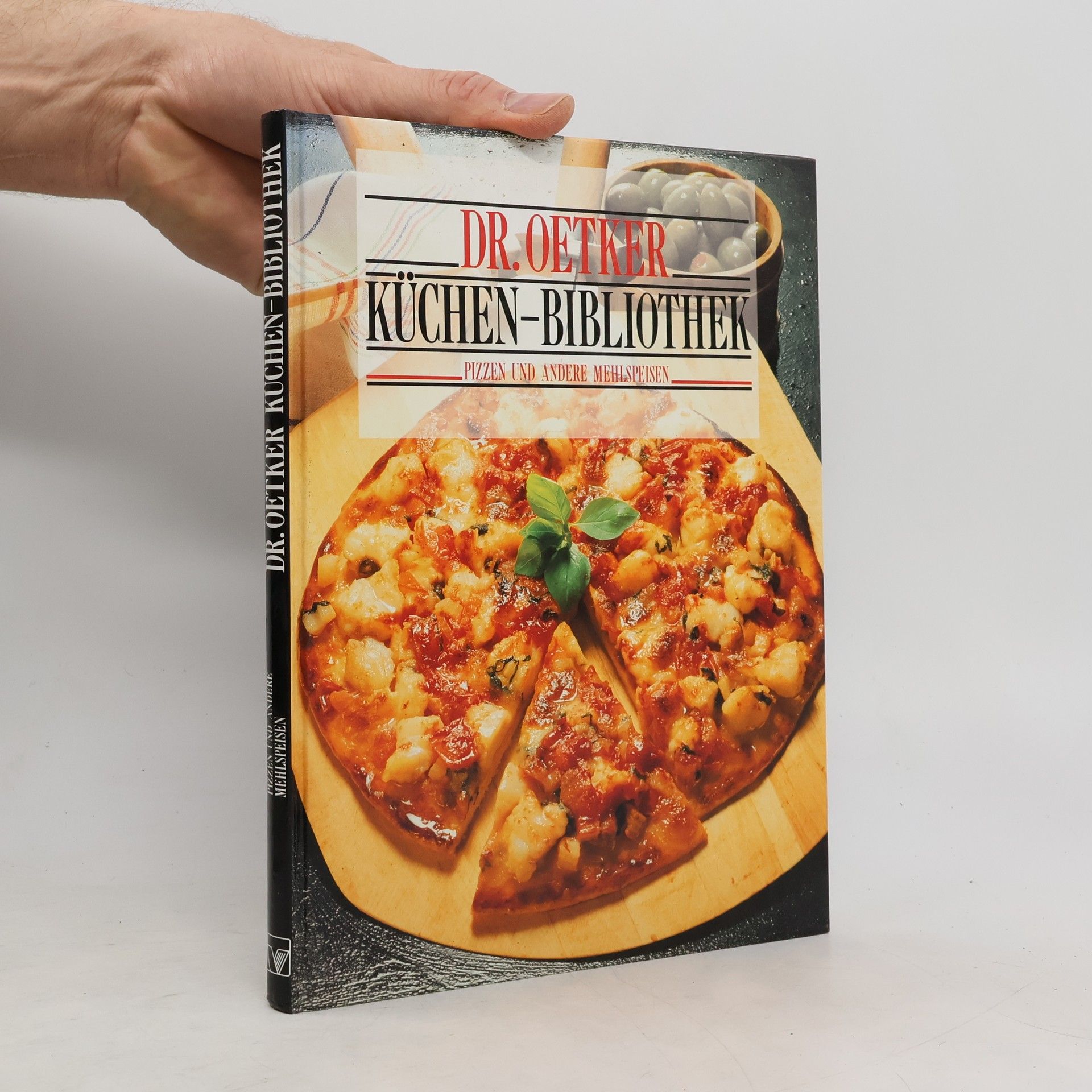 Collective Dr. Oetker Küchen-Bibliothek: Pizzen und andere Mehlspeisen
