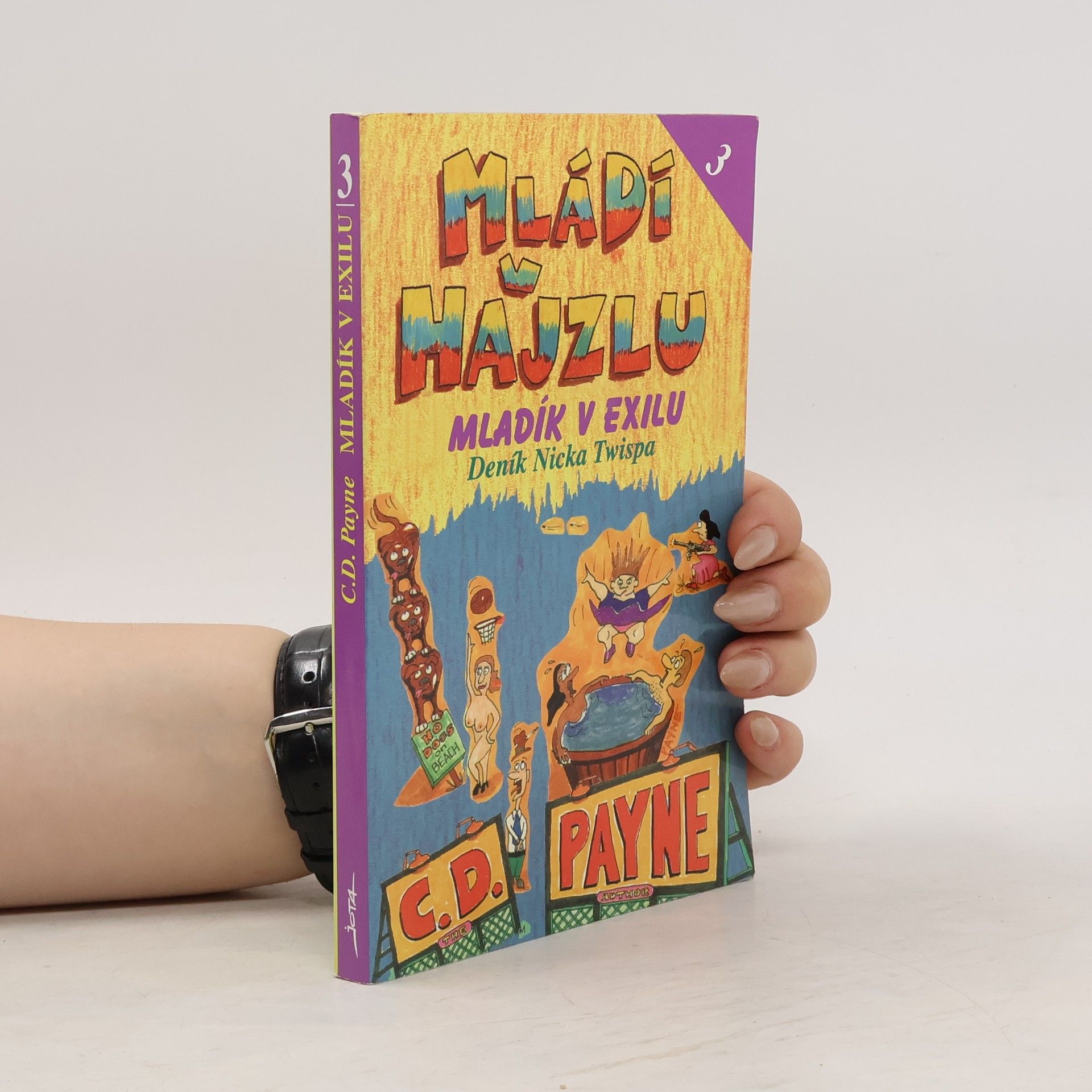 C. D. Payne Mládí v hajzlu. 3. Mladík v exilu
