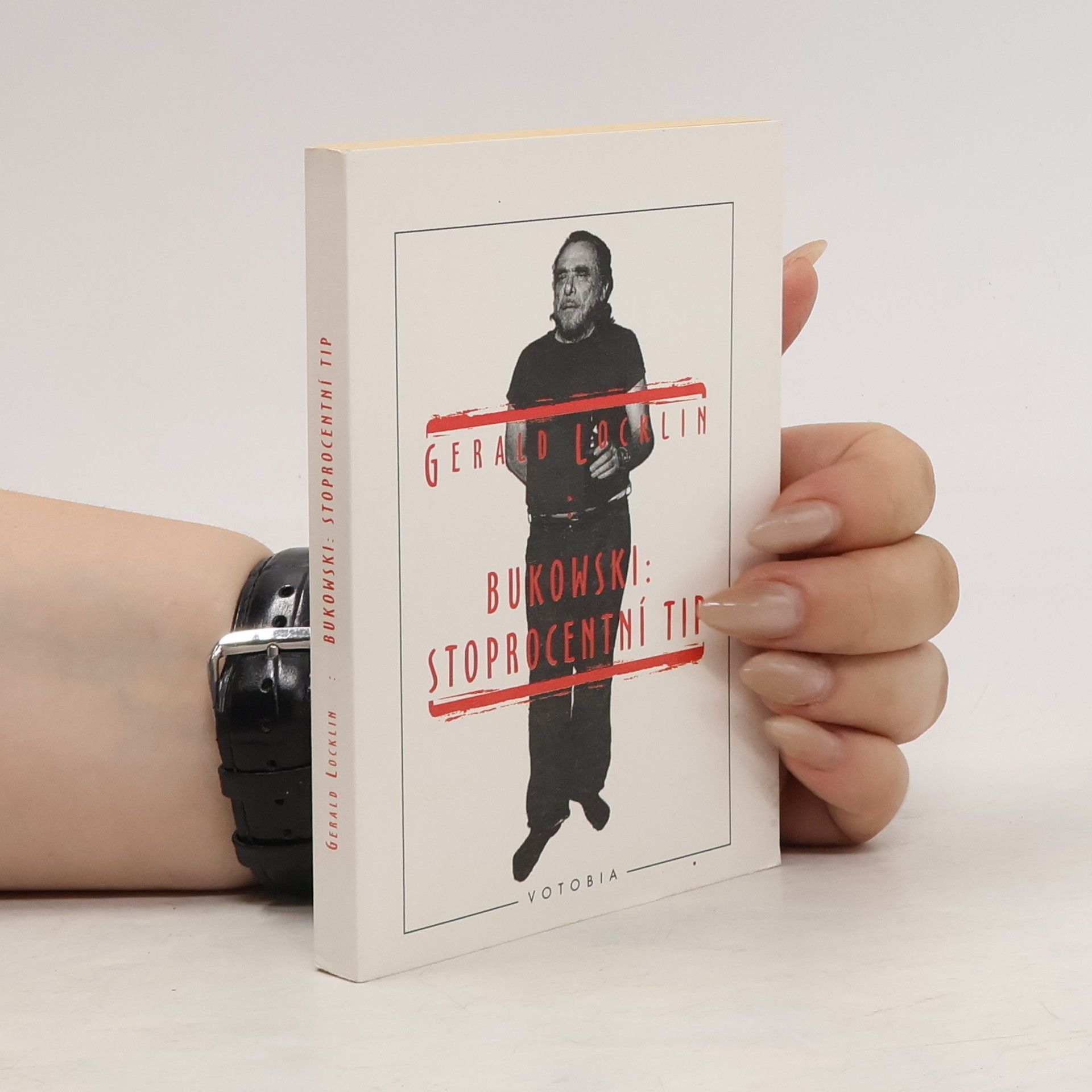 Gerald Locklin Charles Bukowski: stoprocentní tip
