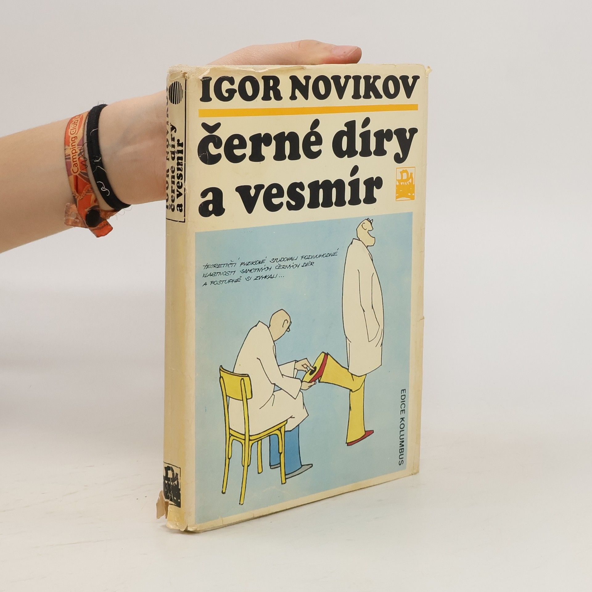 Igor Dmitrievič Novikov Černé díry a vesmír