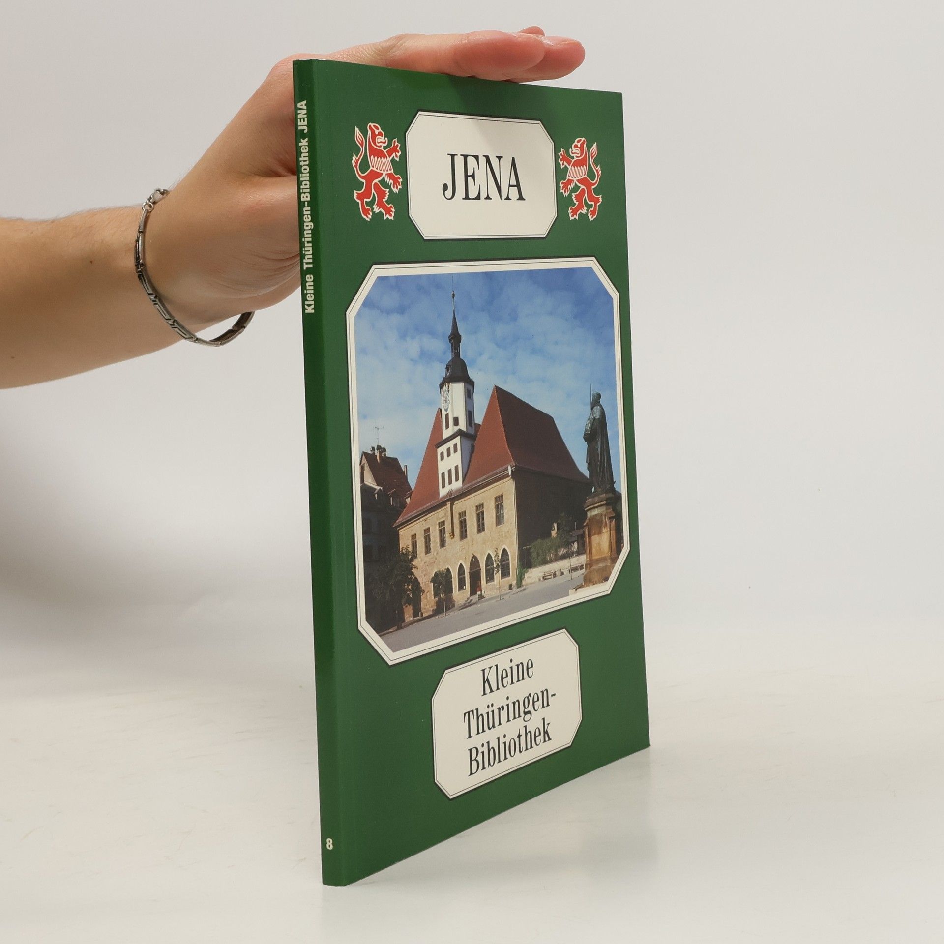 Collectif d'auteurs Jena. Kleine Thüringen-Bibliothek 8