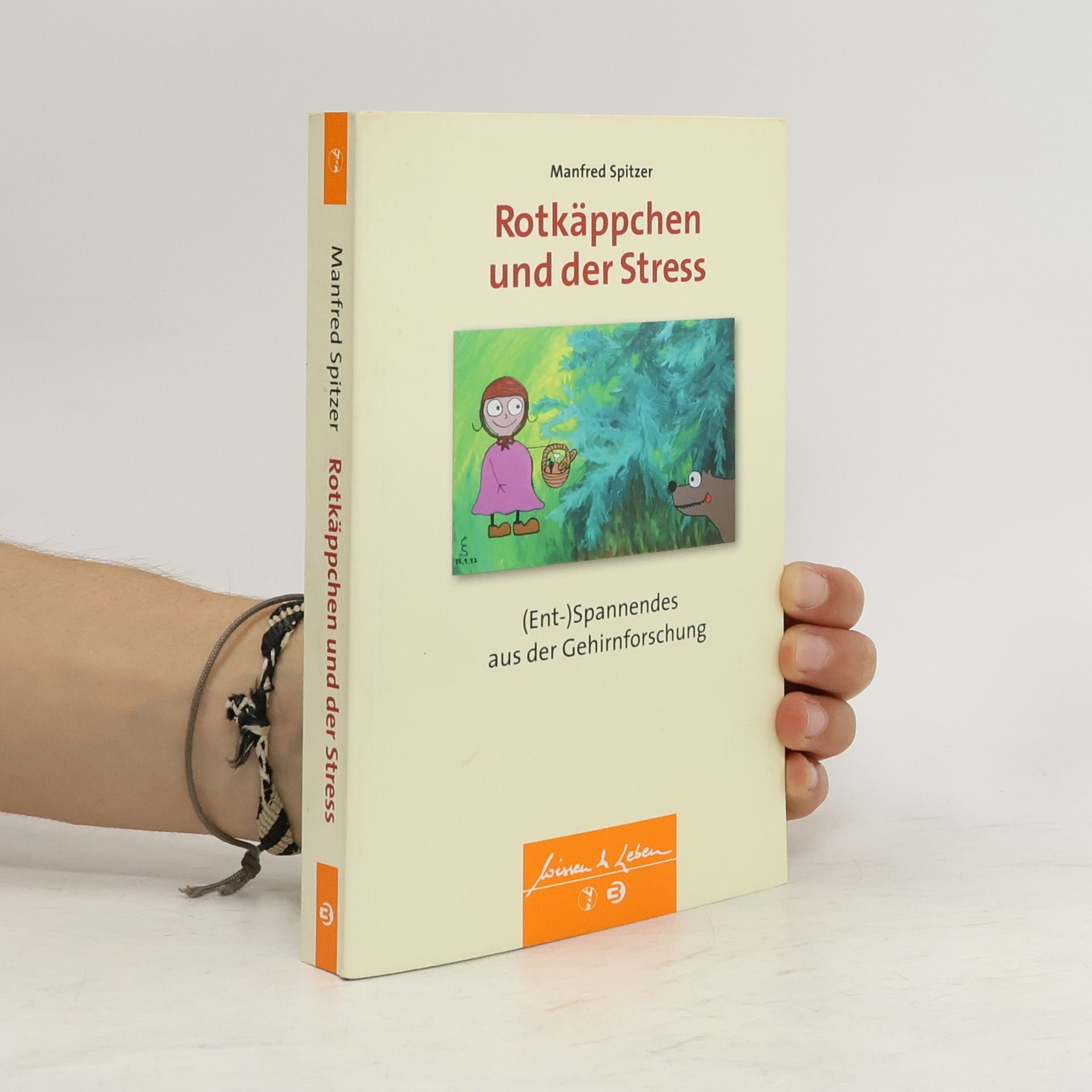 Manfred Spitzer Rotkäppchen und der Stress