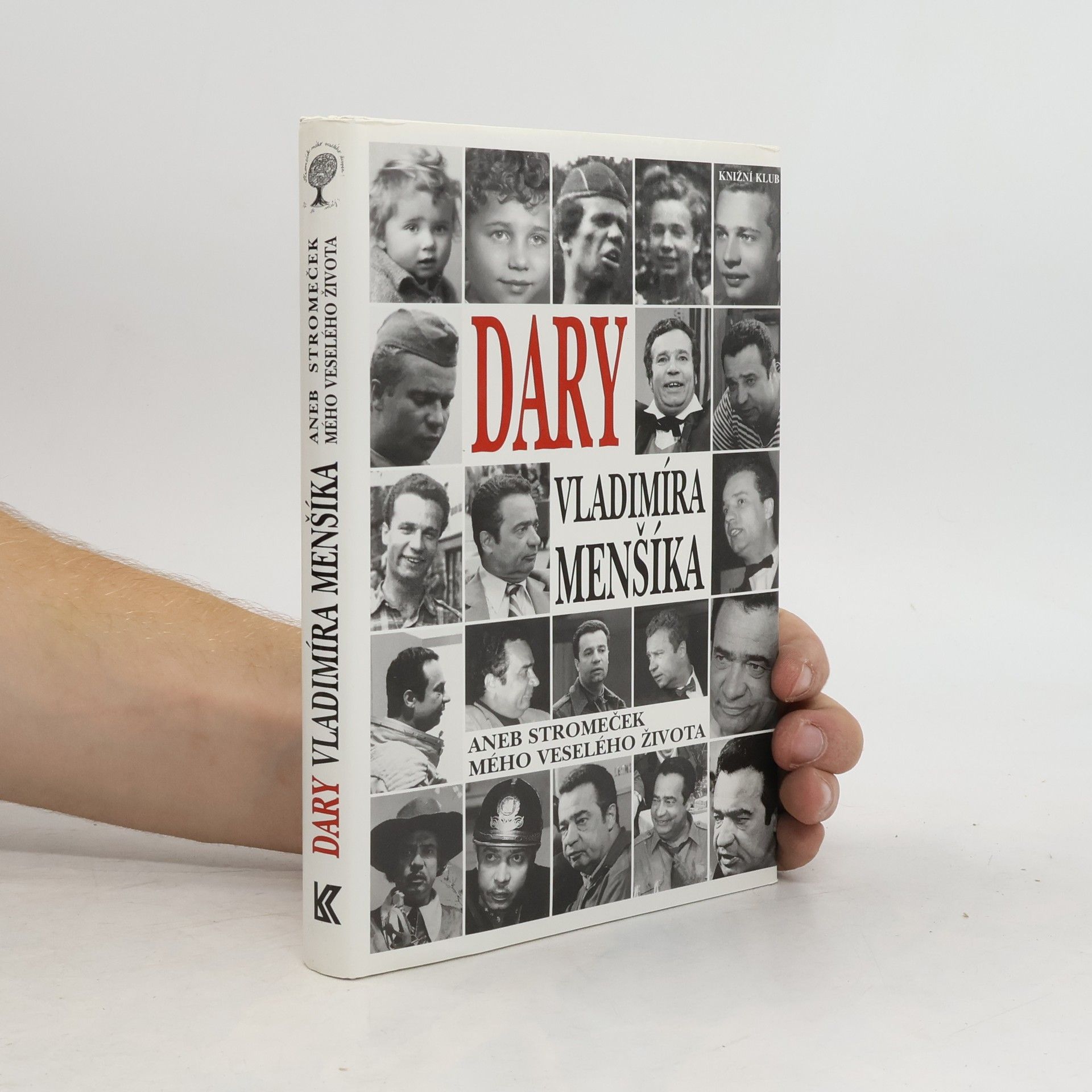 Vladimír Menšík Dary Vladimíra Menšíka, aneb, Stromeček mého veselého života