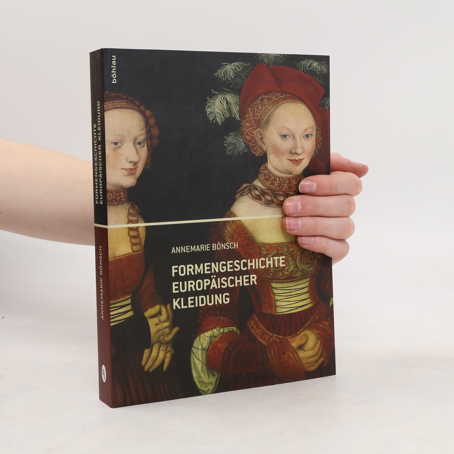 Annemarie Bönsch Formengeschichte europäischer Kleidung