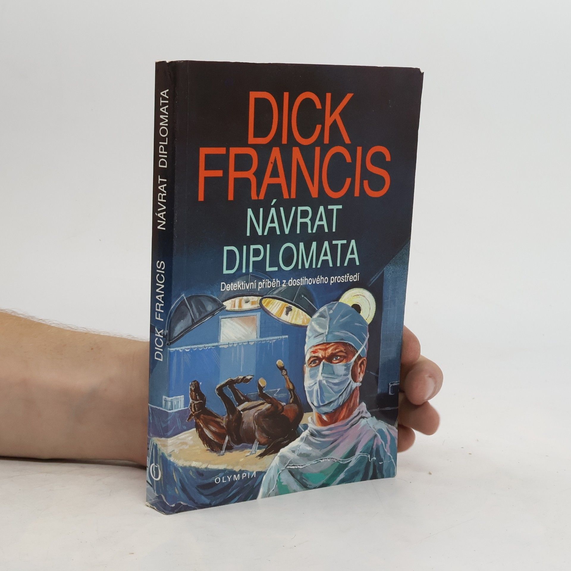Dick Francis Návrat diplomata