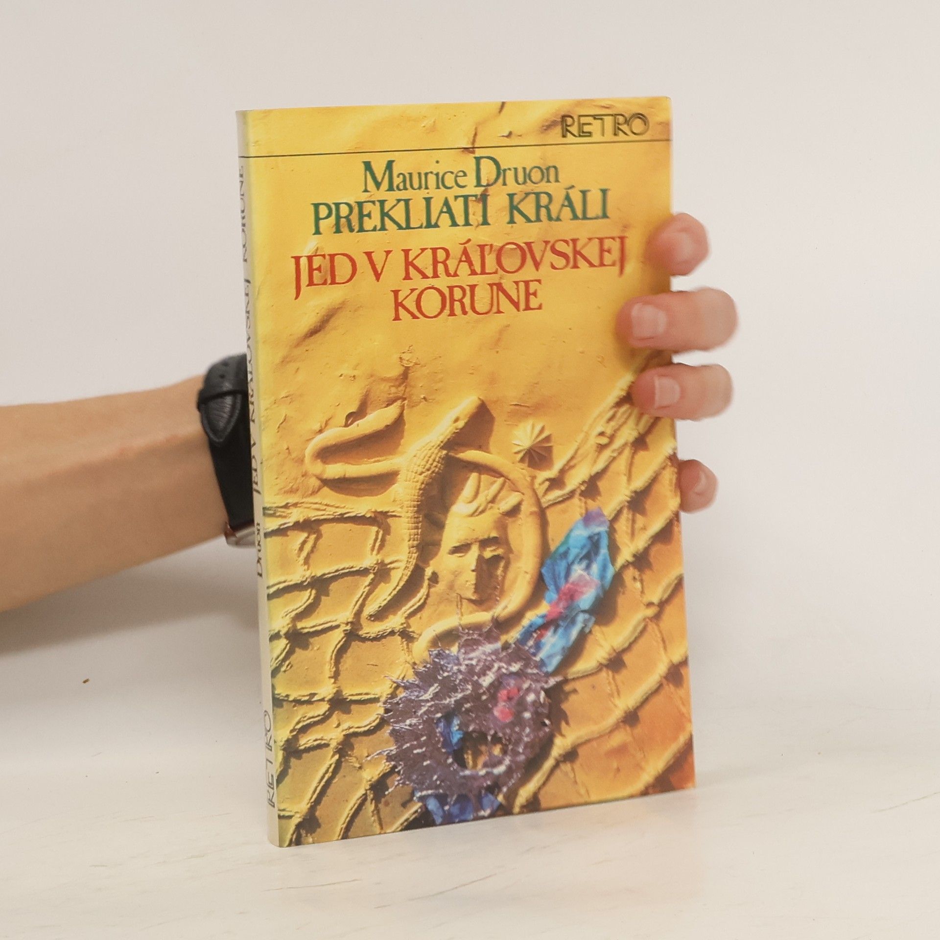 Maurice Druon Prekliati králi 3. Jed v kráľovskej korune