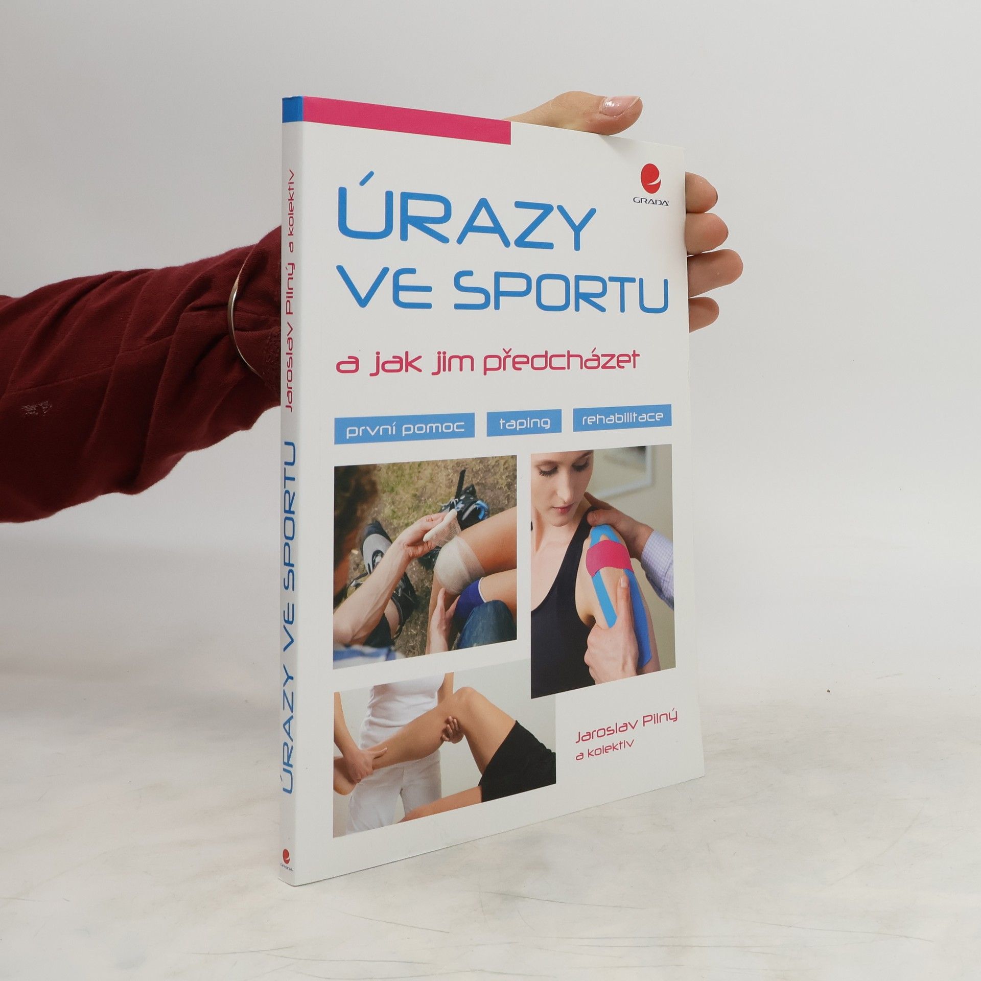 Jaroslav Pilný Úrazy ve sportu a jak jim předcházet