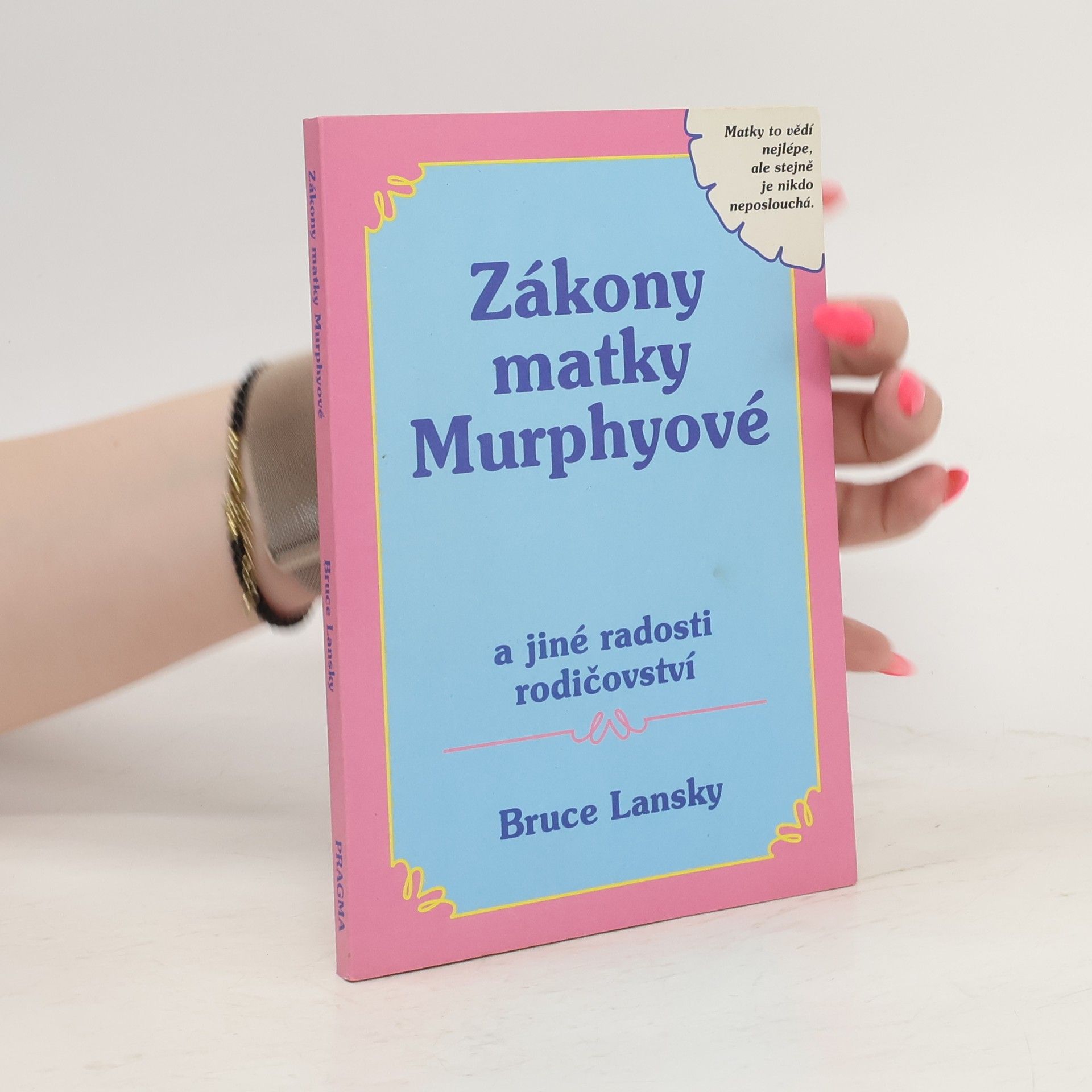 Bruce Lansky Zákony matky Murphyové