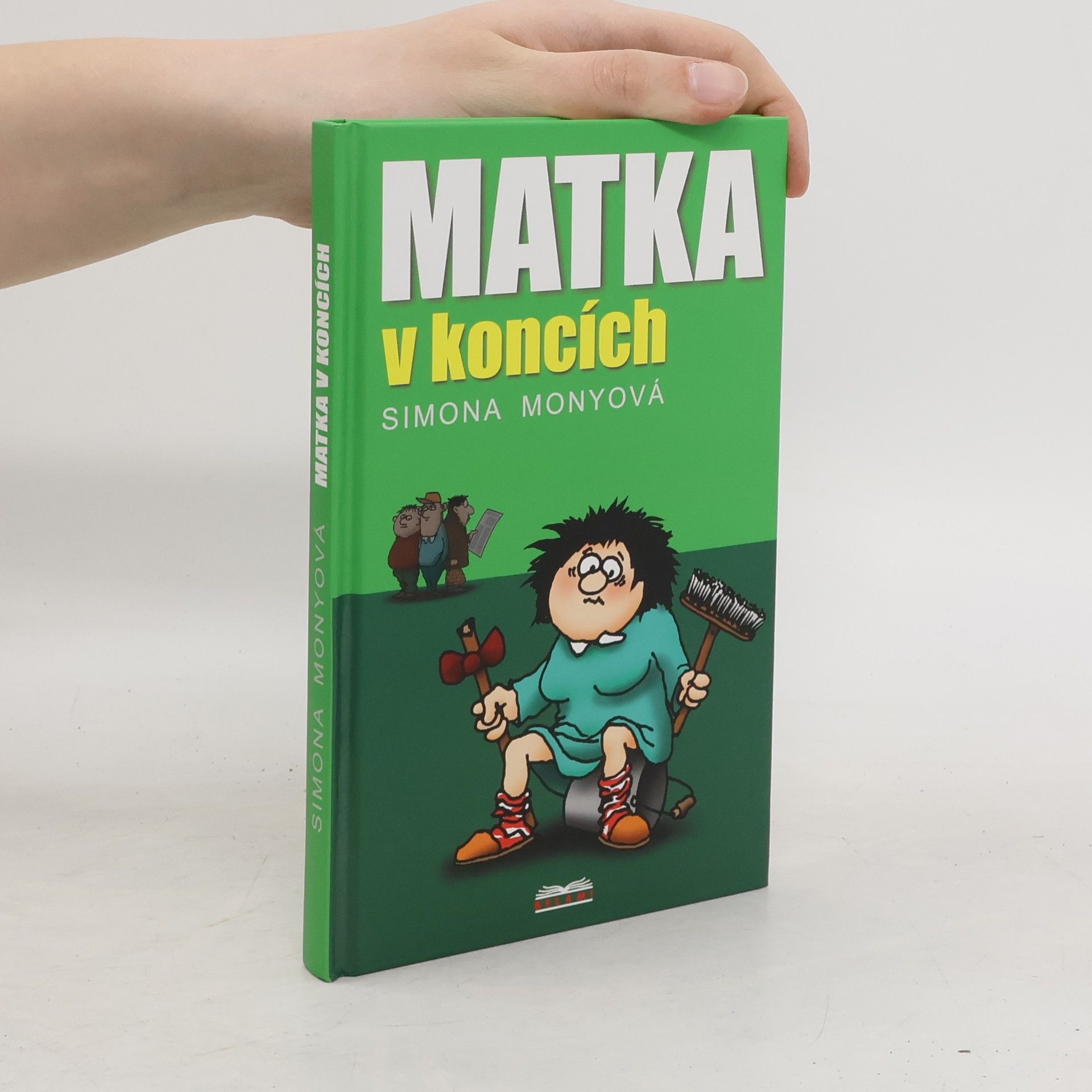 Simona Monyová Matka v koncích