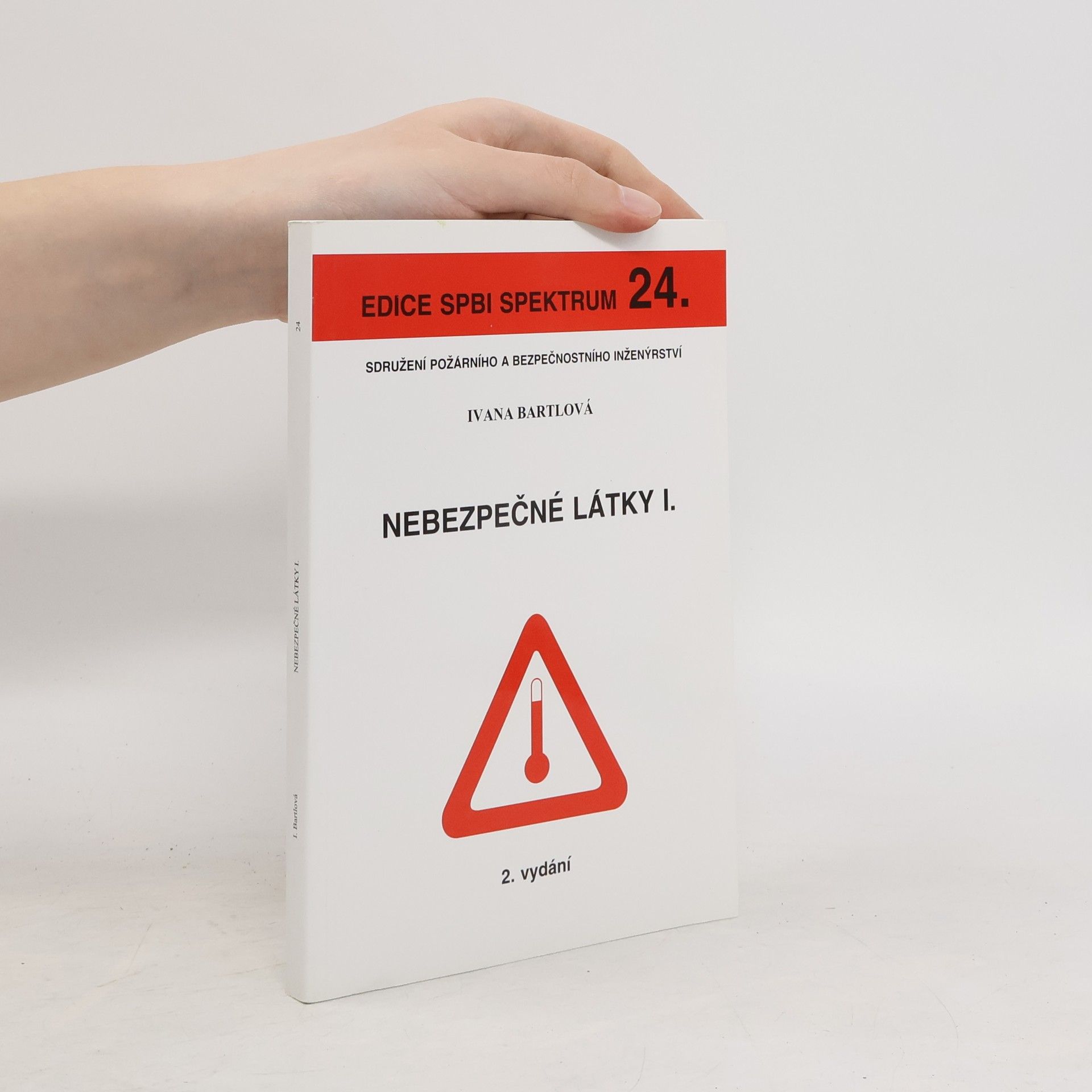 Ivana Bartlová Nebezpečné látky I.