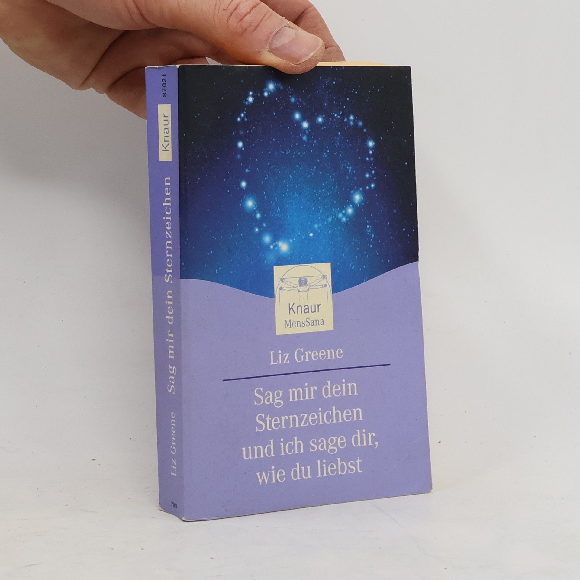 Liz Greene Sag mir dein Sternzeichen, und ich sage dir, wie du liebst