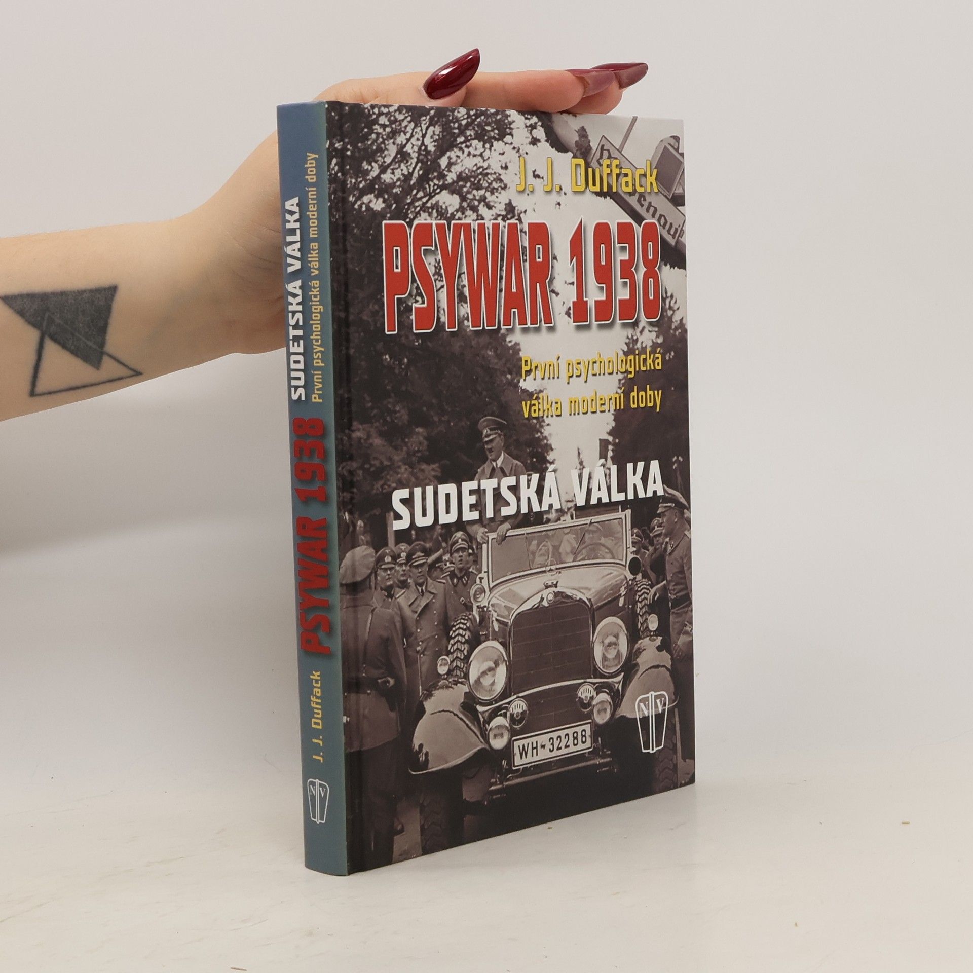 J. J. Duffack Psywar 1938. Sudetská válka
