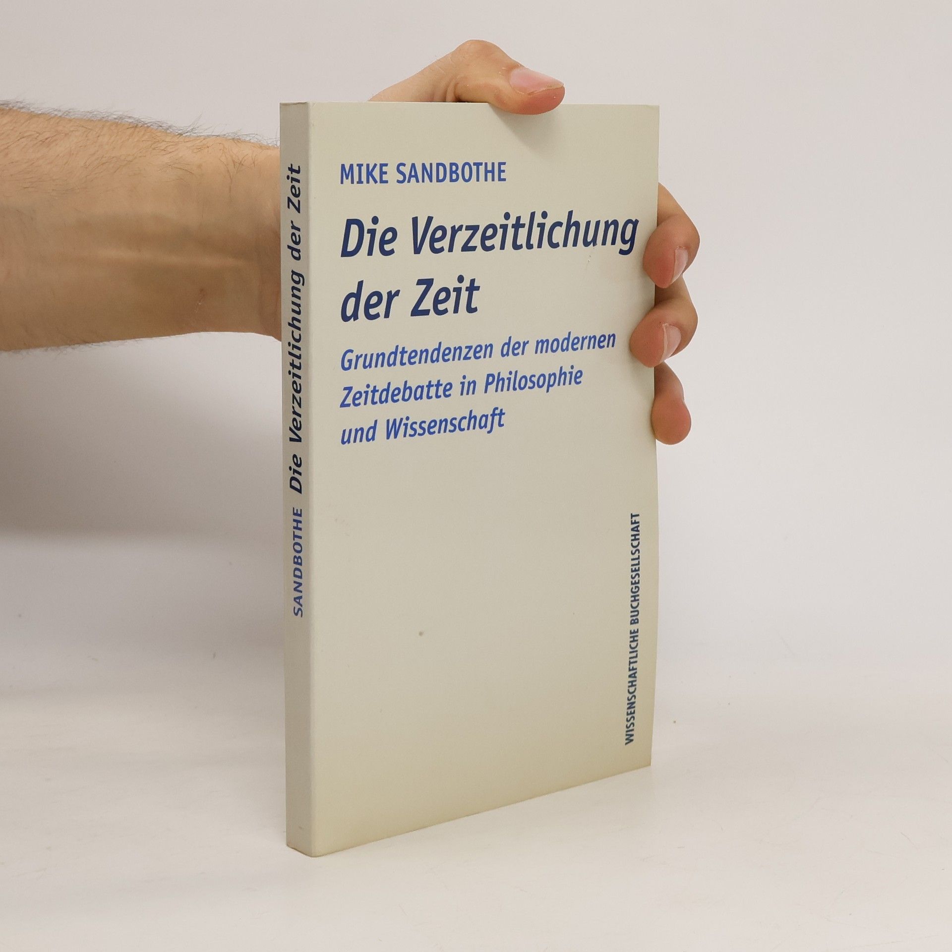 Mike Sandbothe Die Verzeitlichung der Zeit