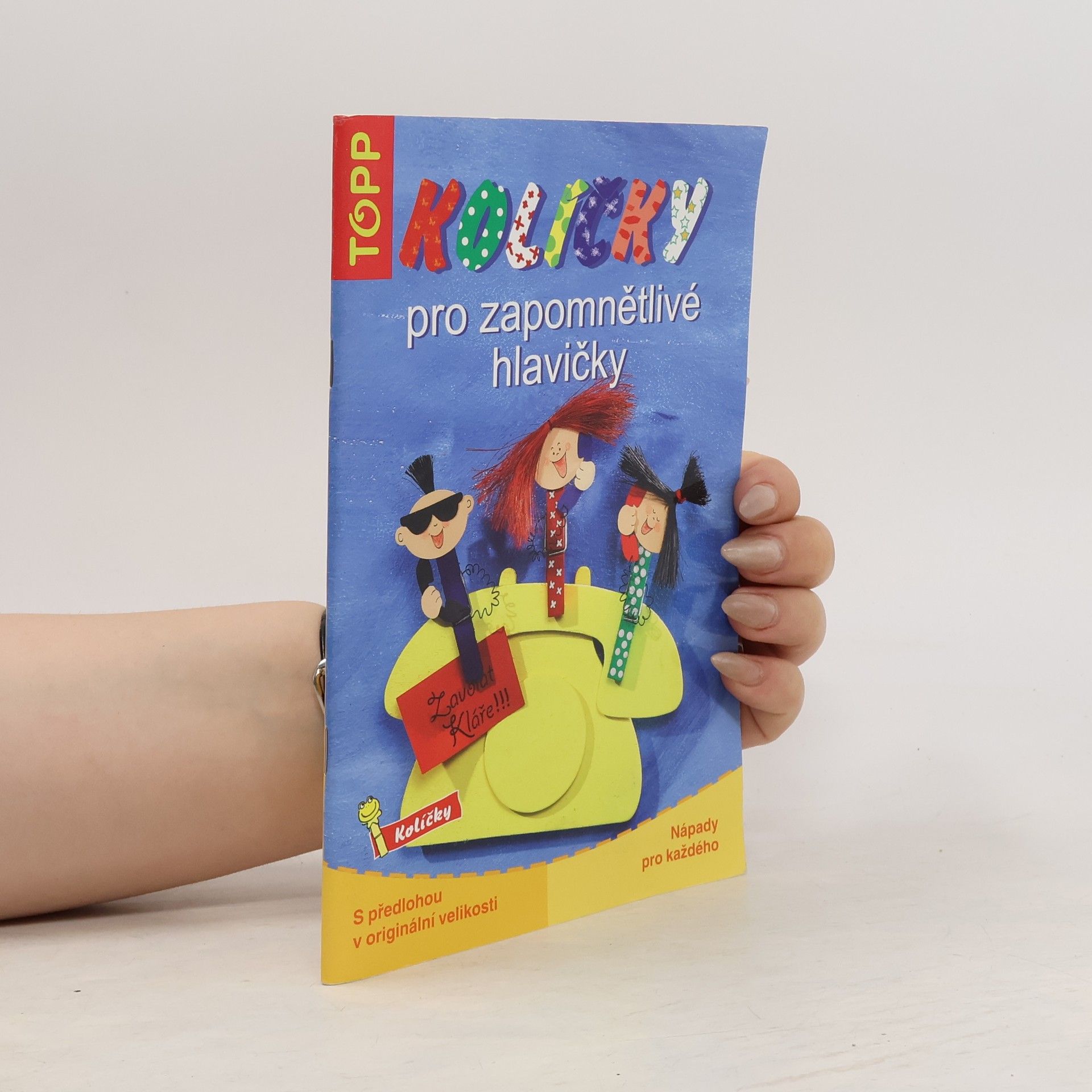 Armin Täubner Kolíčky pro zapomnětlivé hlavičky